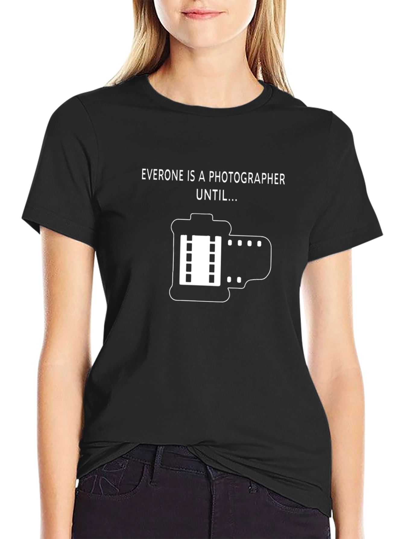 Black Funny Photographer T-Shirt - Everyone is a Photographer Until... view 2