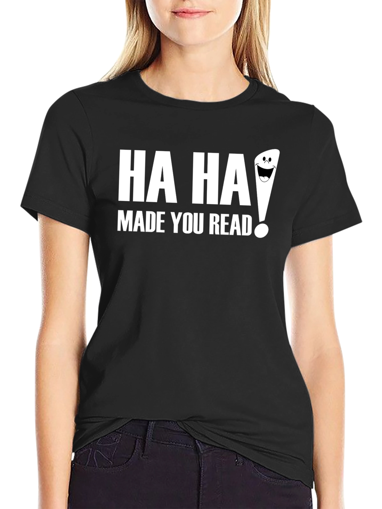Black Funny "Ha Ha Made You Read!" Graphic T-Shirt view 2