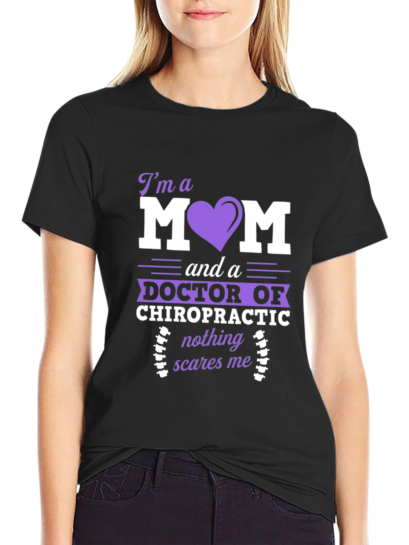 Black Chiropractor Mom T-Shirt: Nothing Scares Me view 2