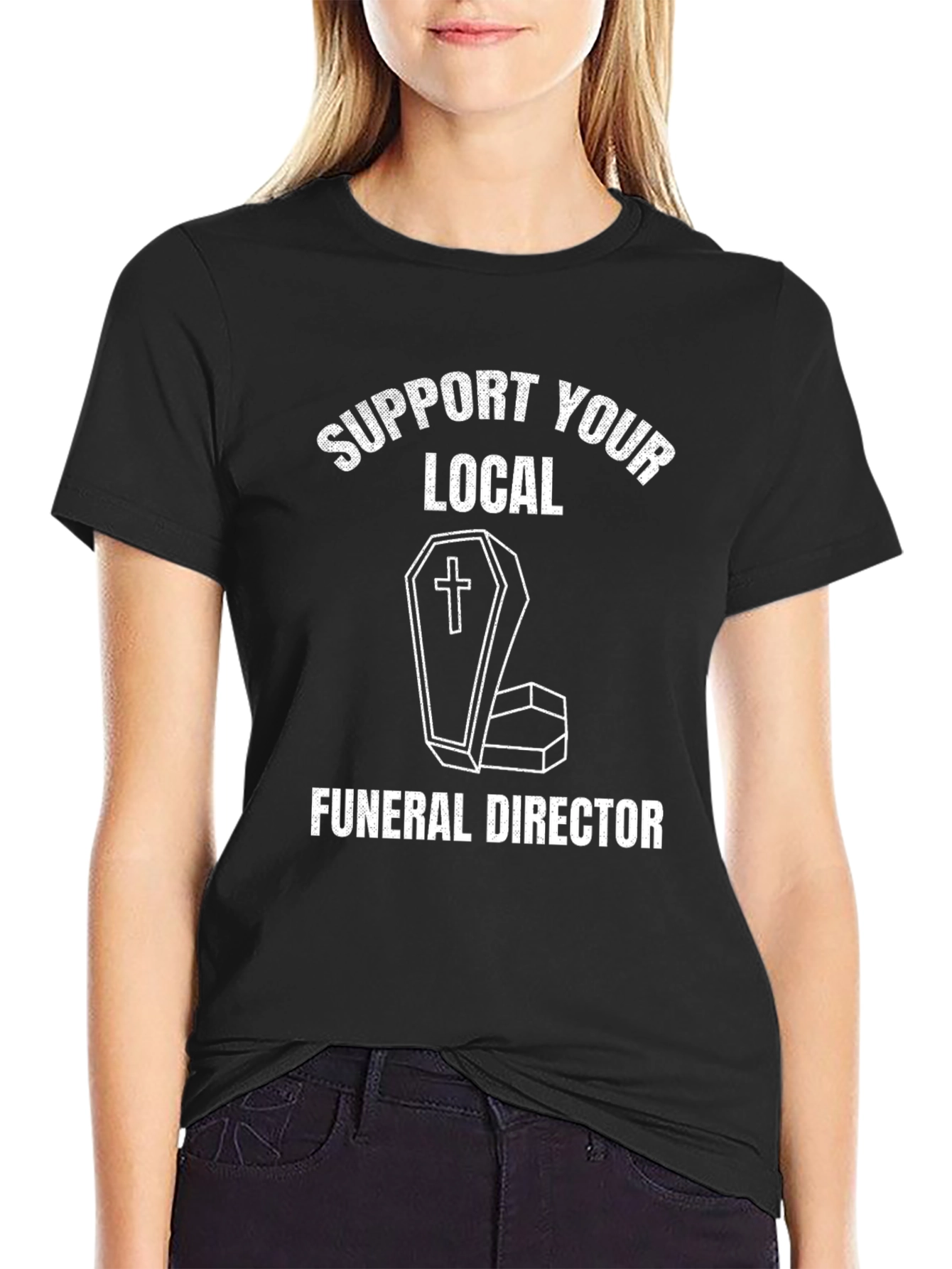Black Support Your Local Funeral Director Humor T-Shirt view 2