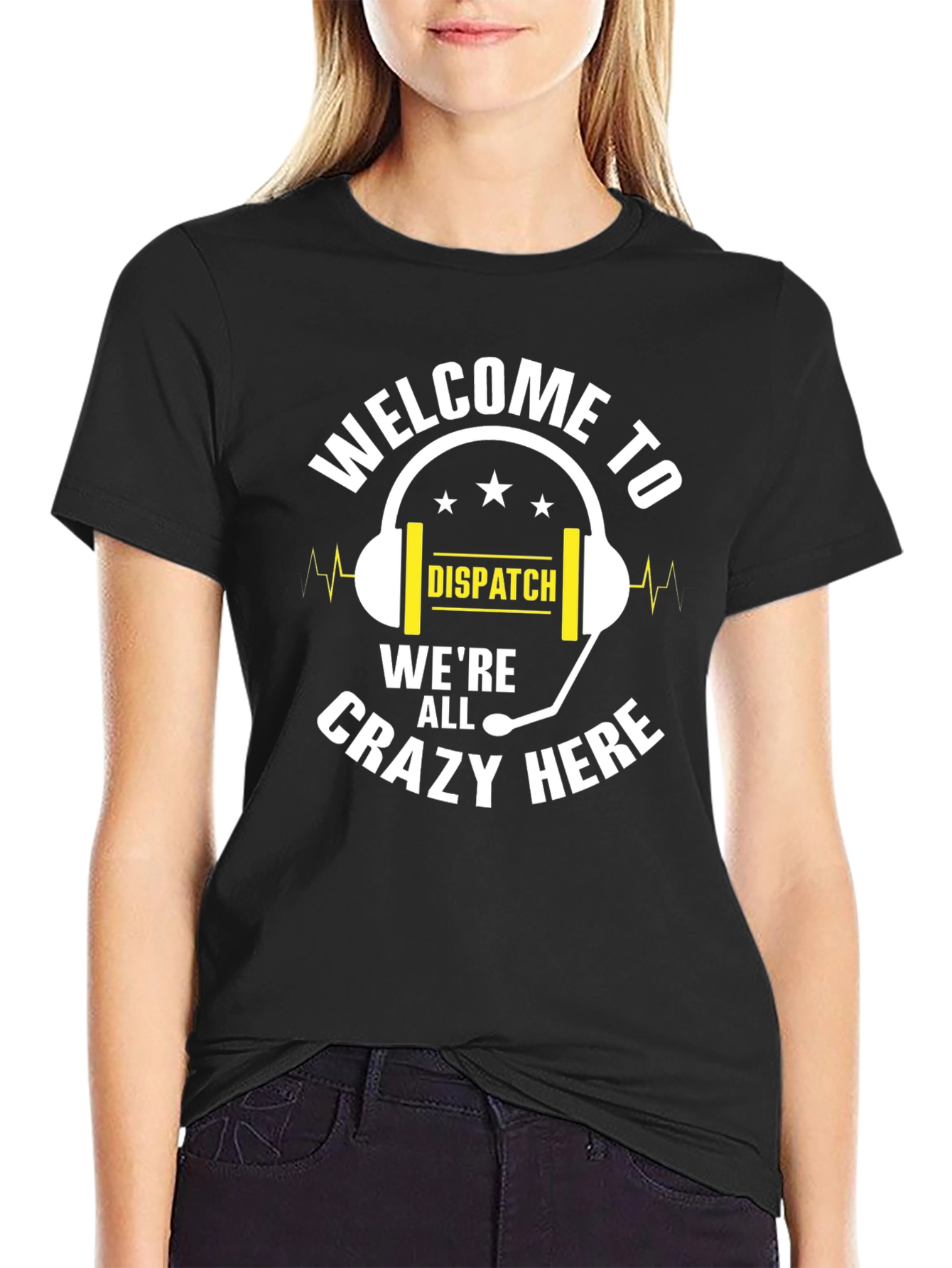 Welcome to Dispatch T-Shirt - Crazy Here - 2