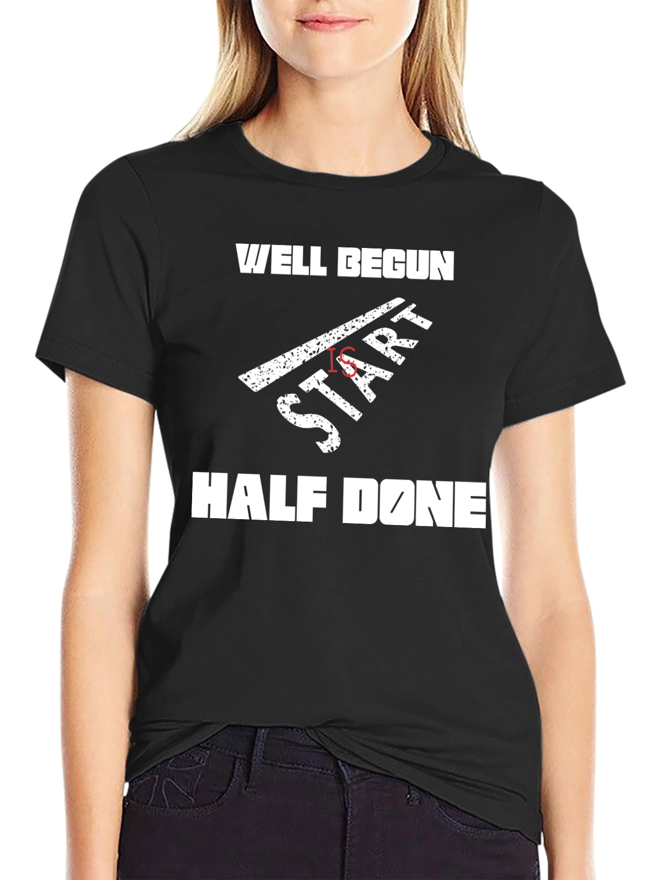 Black Well Begun Is Half Done T-Shirt view 2