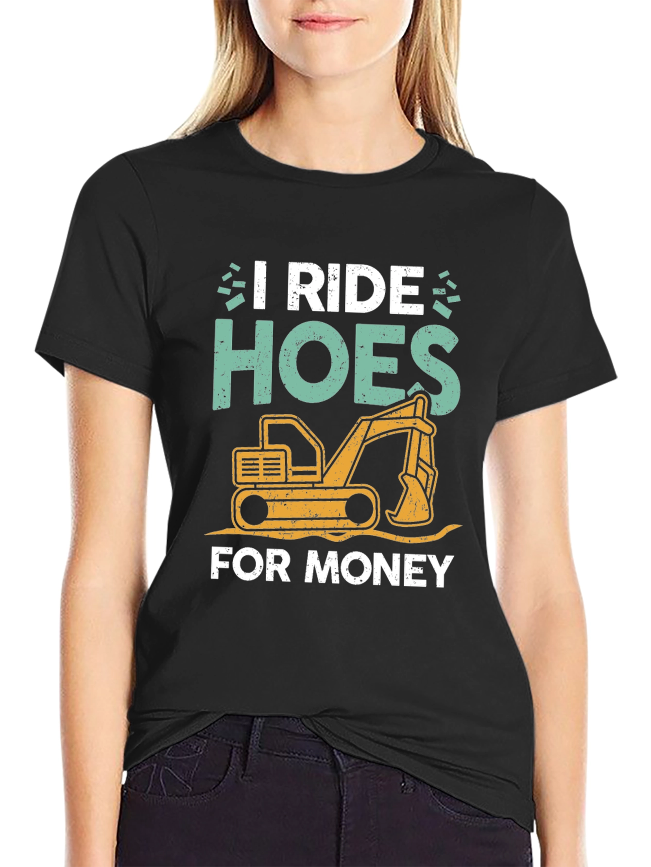 Black I Ride Hoes for Money Excavator T-Shirt view 2