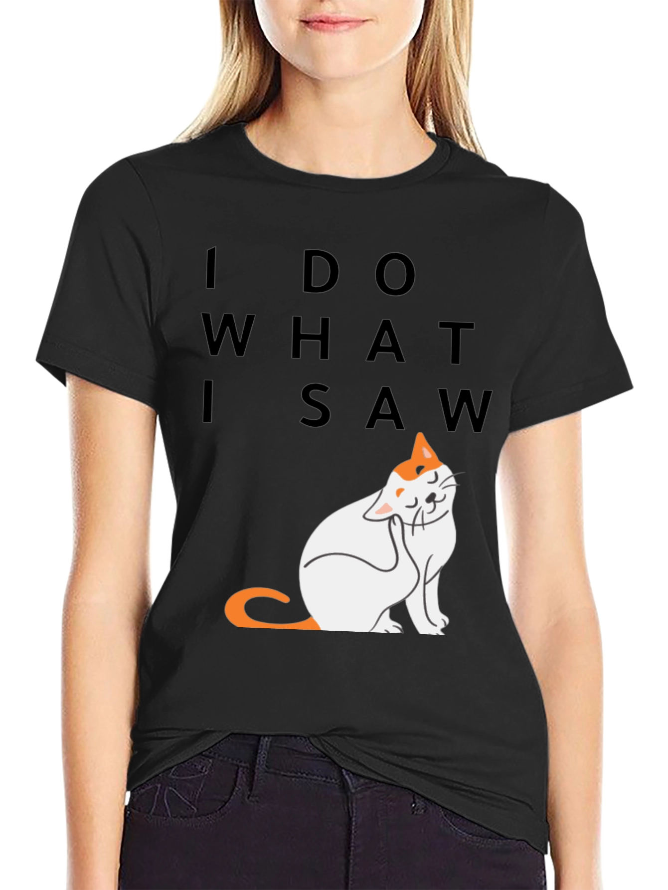 Black I Do What I Saw - Cat Graphic Tee view 2