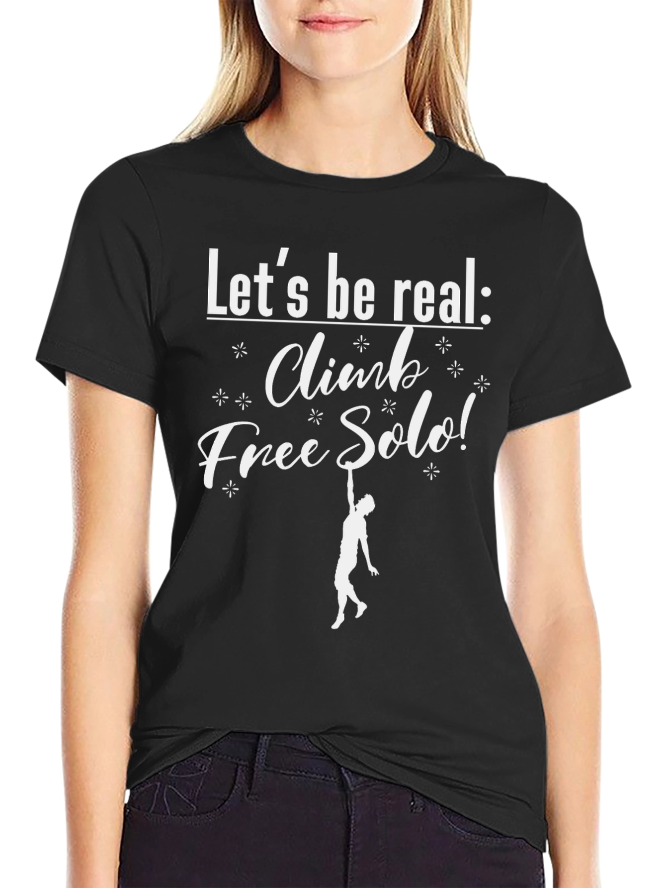Black Let's Be Real Climb Free Solo T-Shirt view 2
