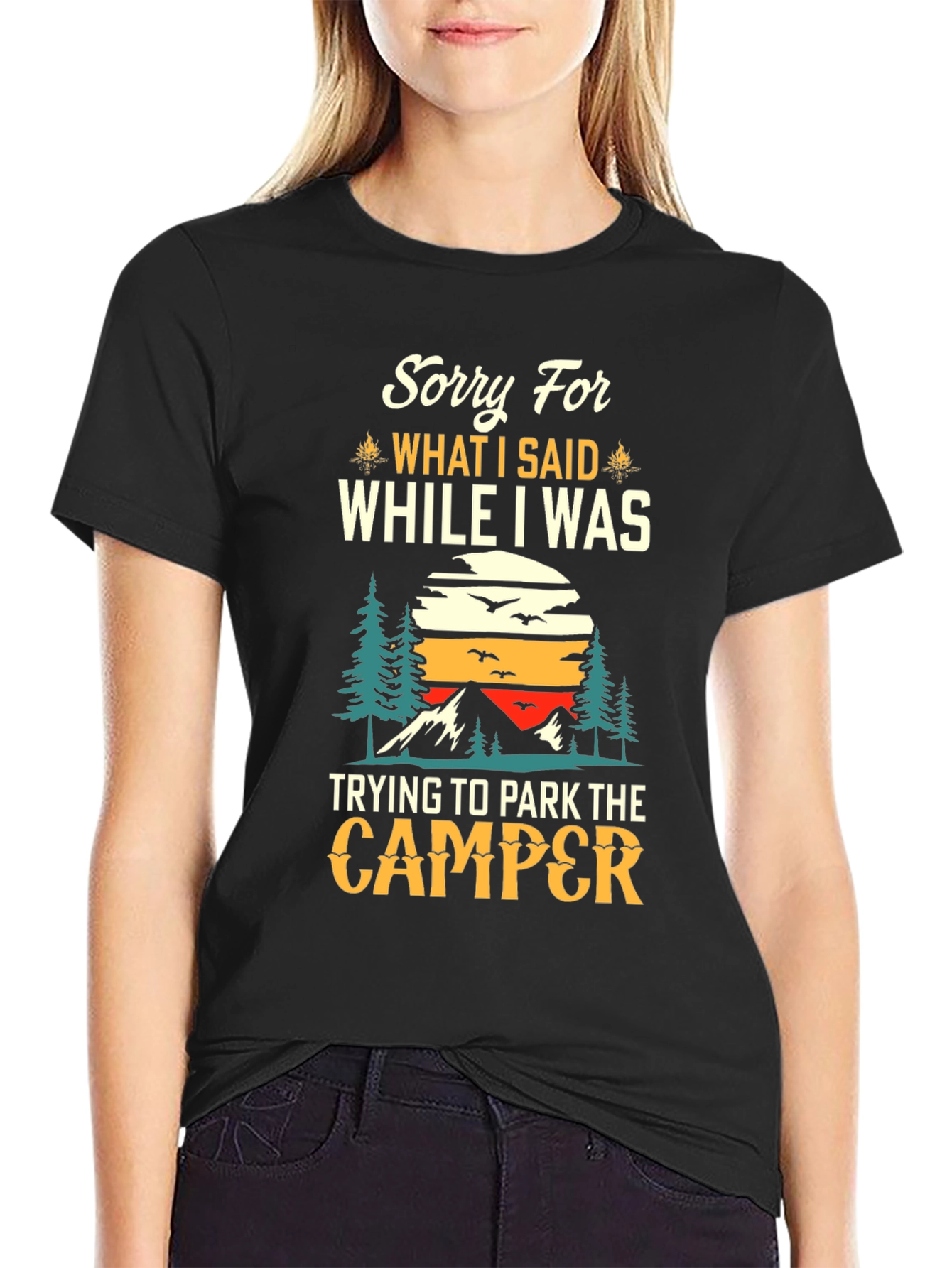 Black Sorry For What I Said Camping T-Shirt view 2