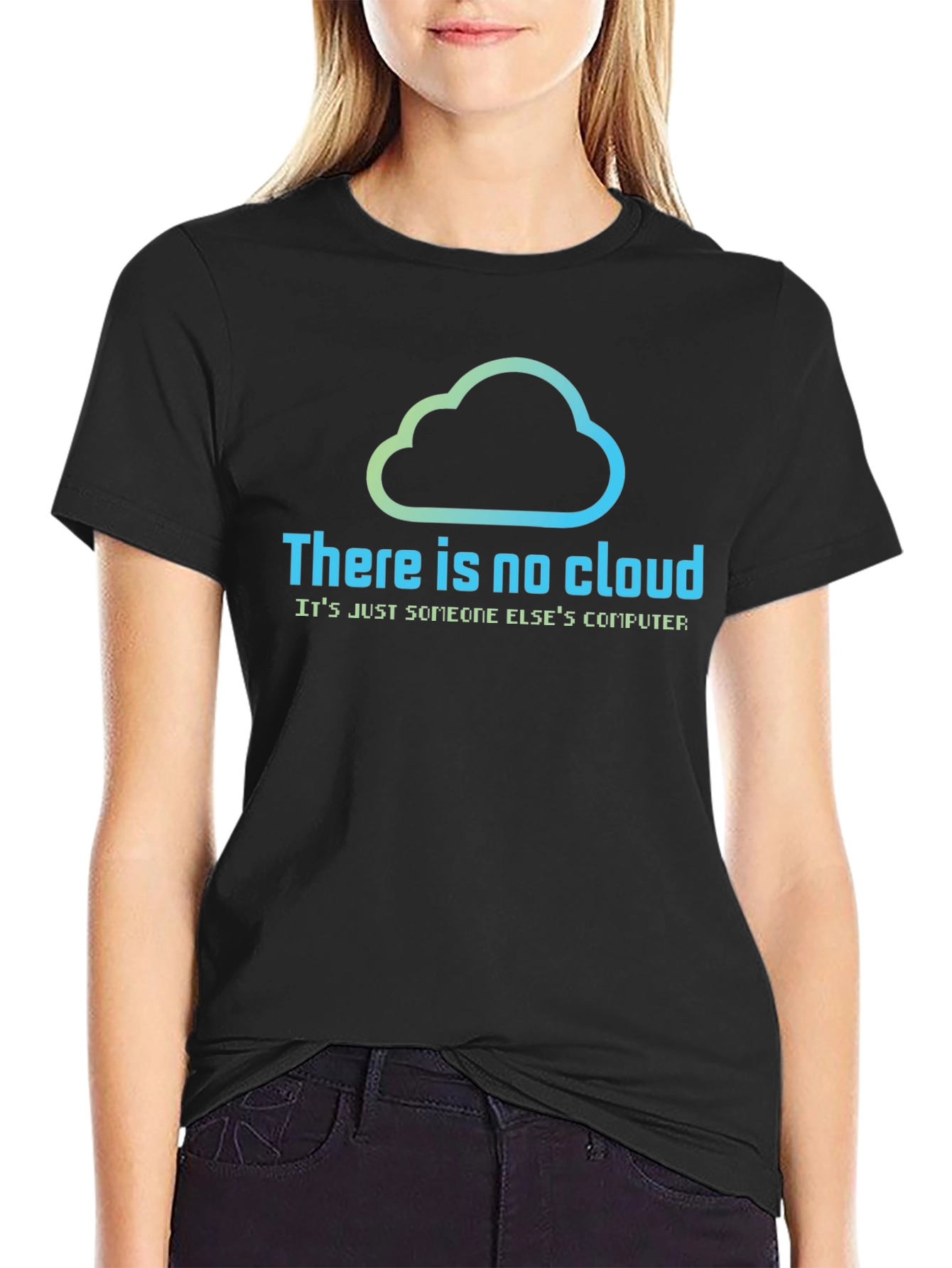 Black There is No Cloud T-Shirt - Funny IT Tech Geek Tee view 2