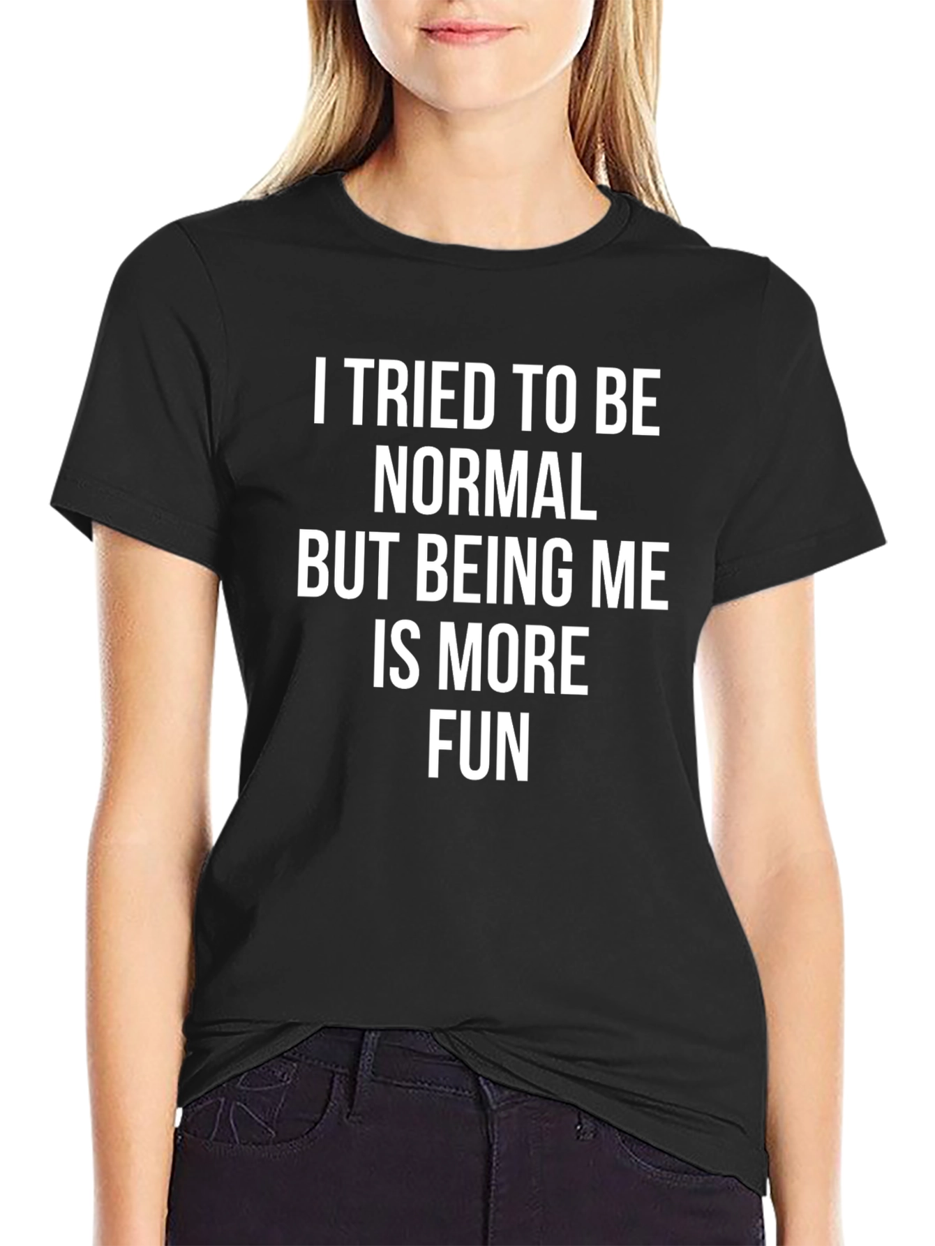 Black Funny Statement T-Shirt: I Tried To Be Normal view 2