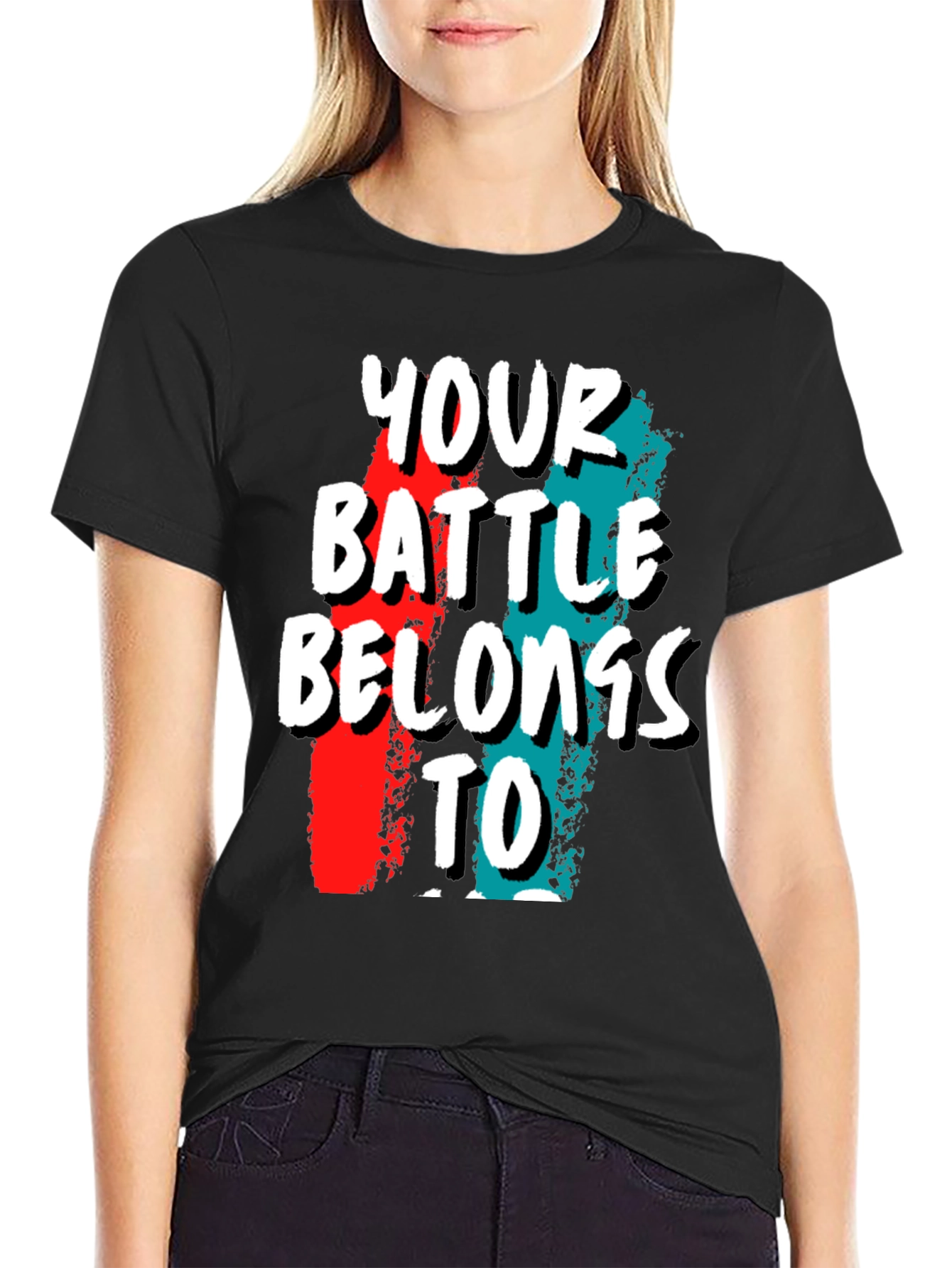 Black Your Battle Belongs To T-Shirt view 2