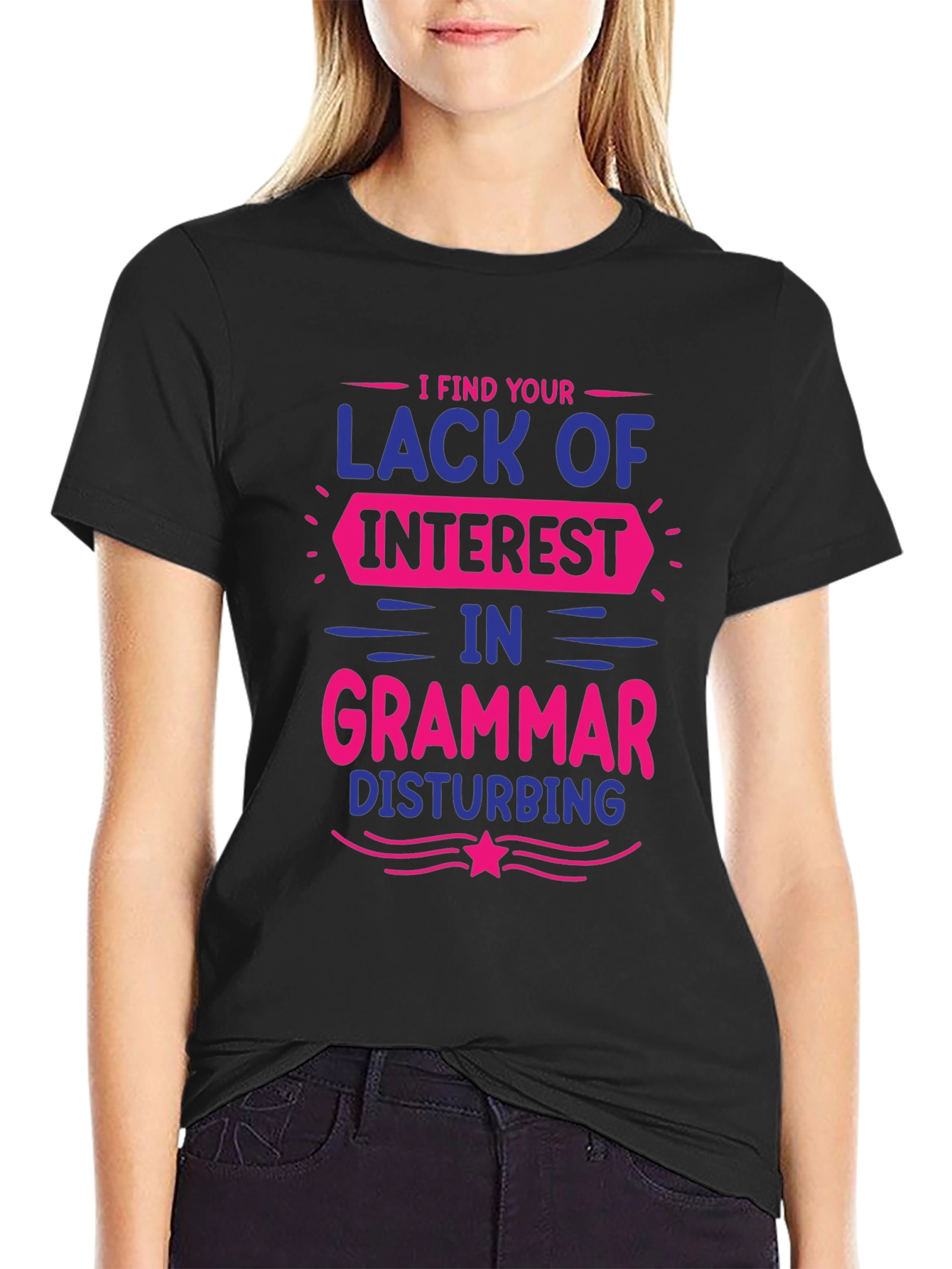 Black Funny Grammar Graphic T-Shirt - Lack of Interest Disturbing Tee view 2