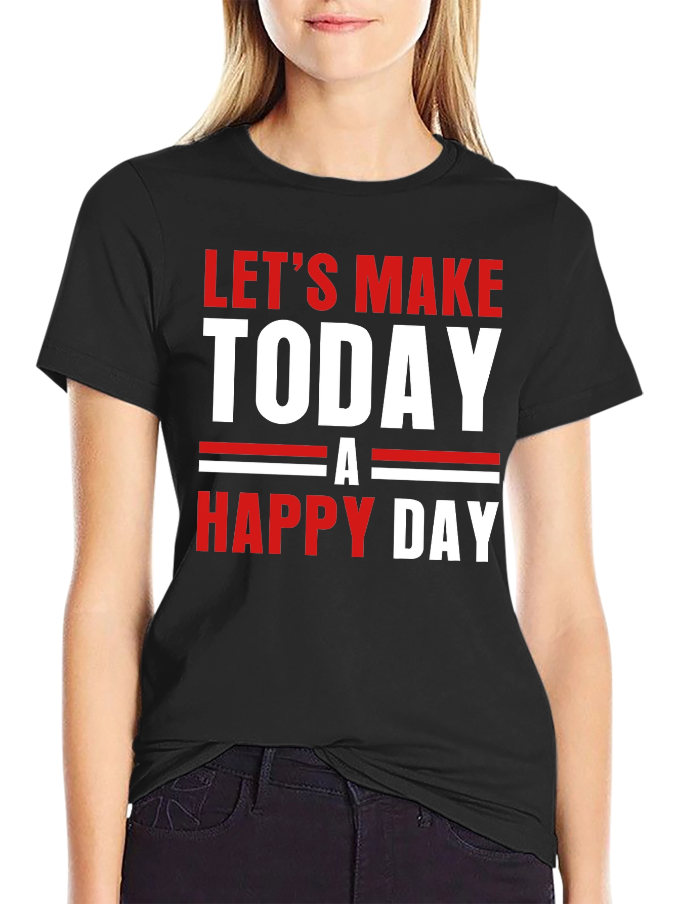 Black Let's Make Today A Happy Day Black T-Shirt view 2