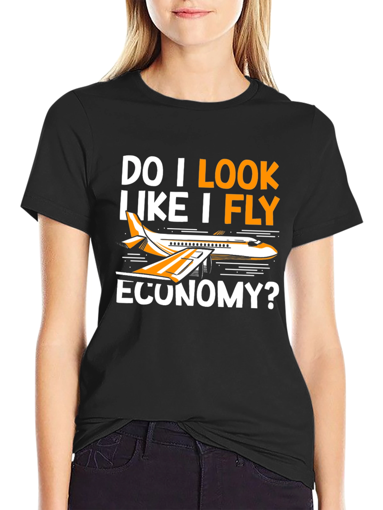 Black Funny "Do I Look Like I Fly Economy?" T-Shirt view 2
