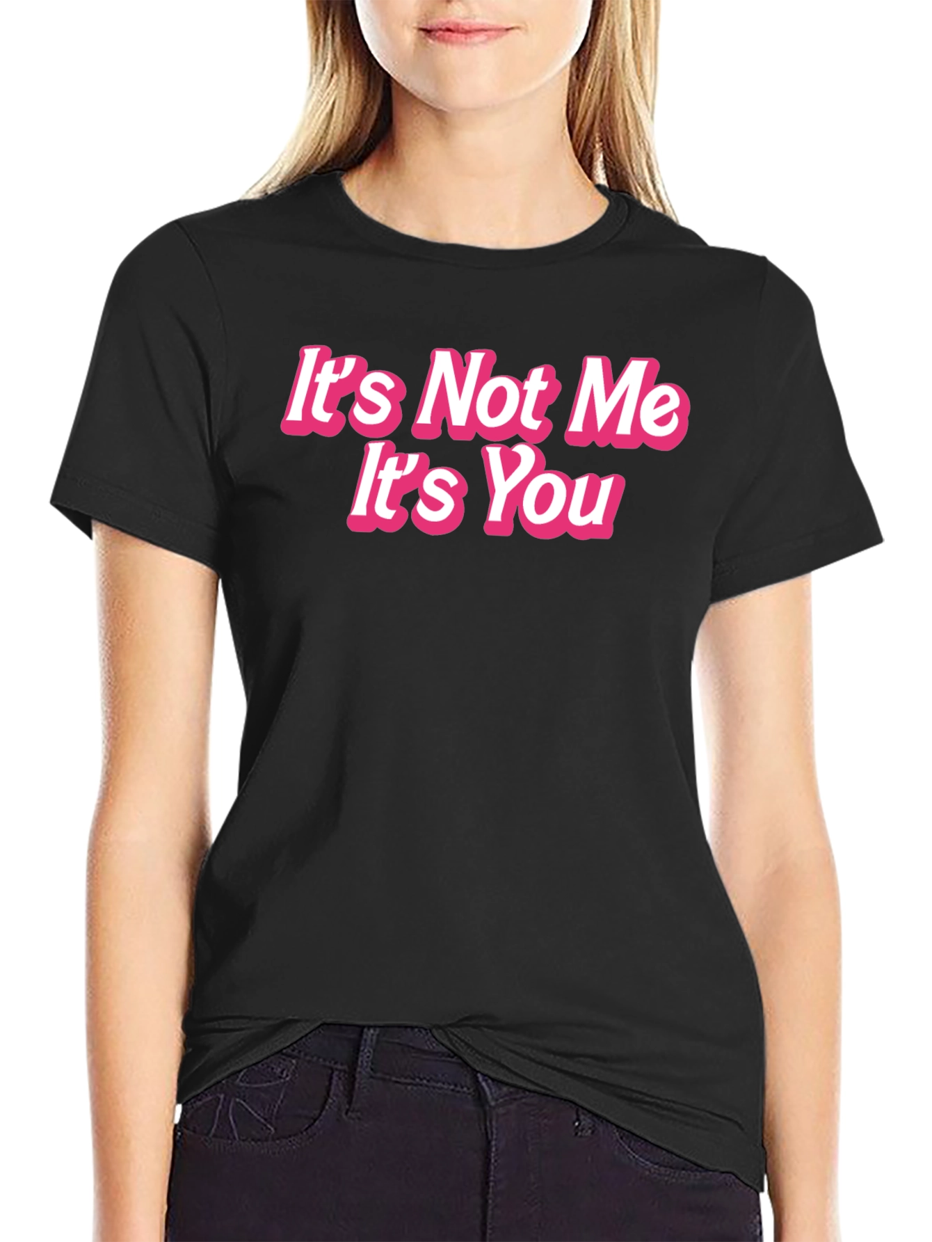 Black It's Not Me It's You Funny Graphic Tee view 2