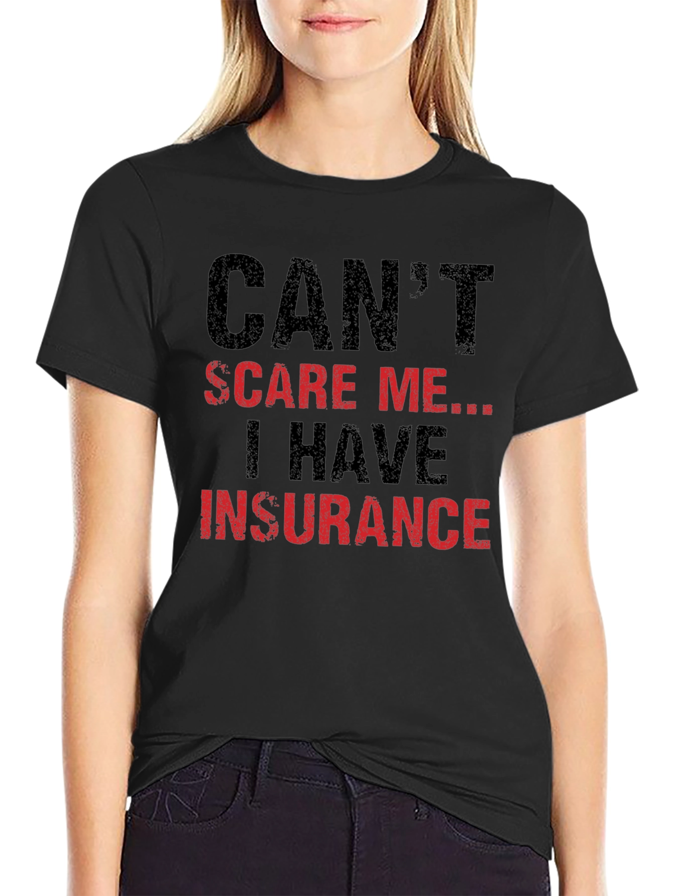 Black Can't Scare Me I Have Insurance Graphic T-Shirt view 2