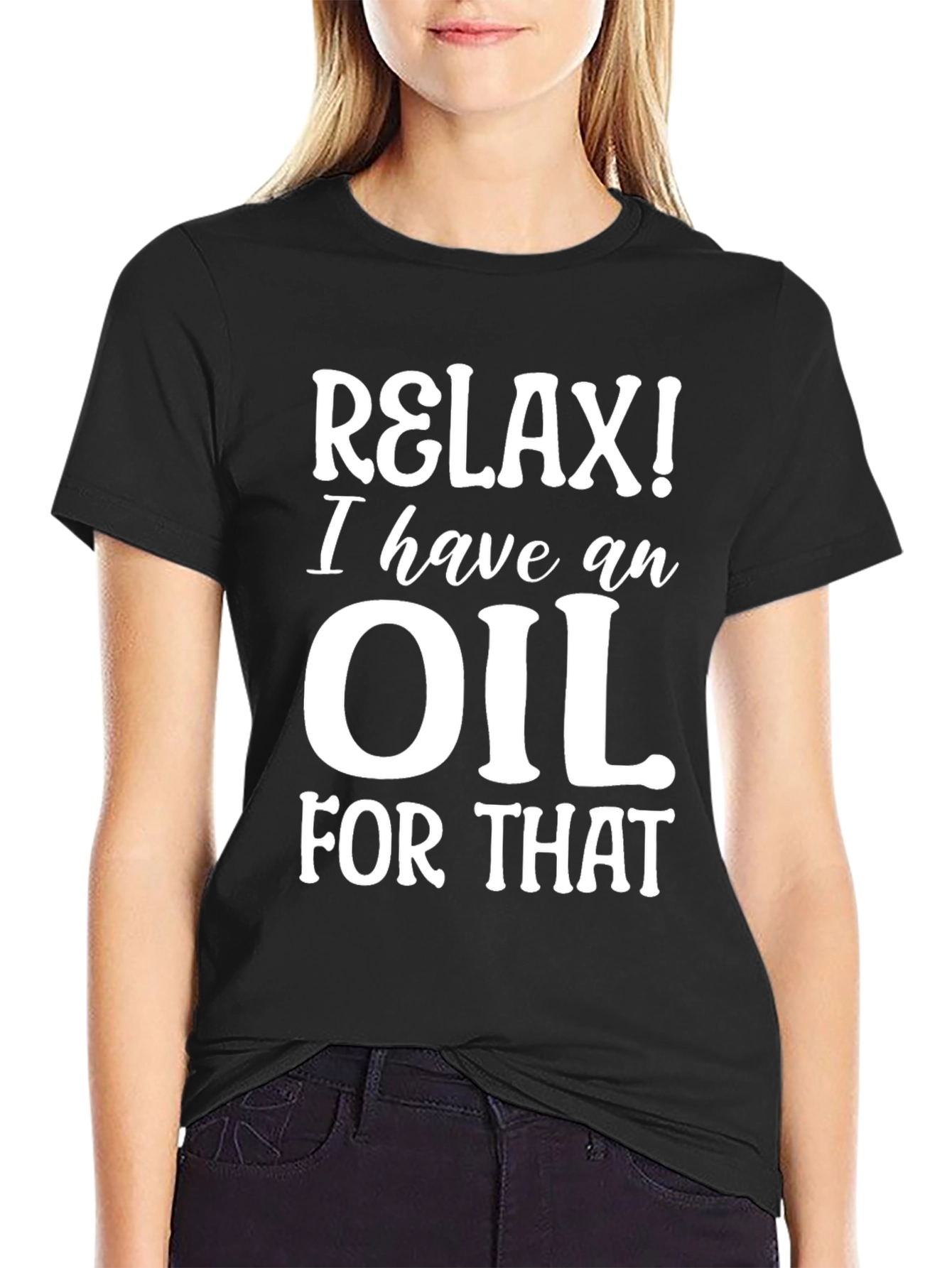 Black Relax! I Have an Oil for That Black T-Shirt view 2