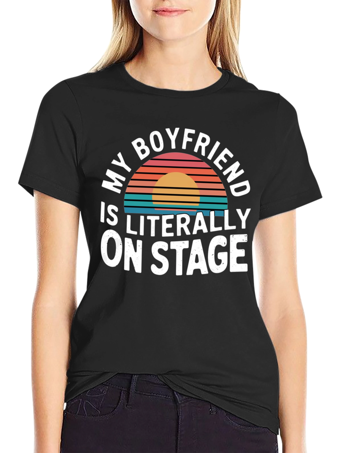 Black My Boyfriend Is Literally On Stage - Funny T-Shirt view 2