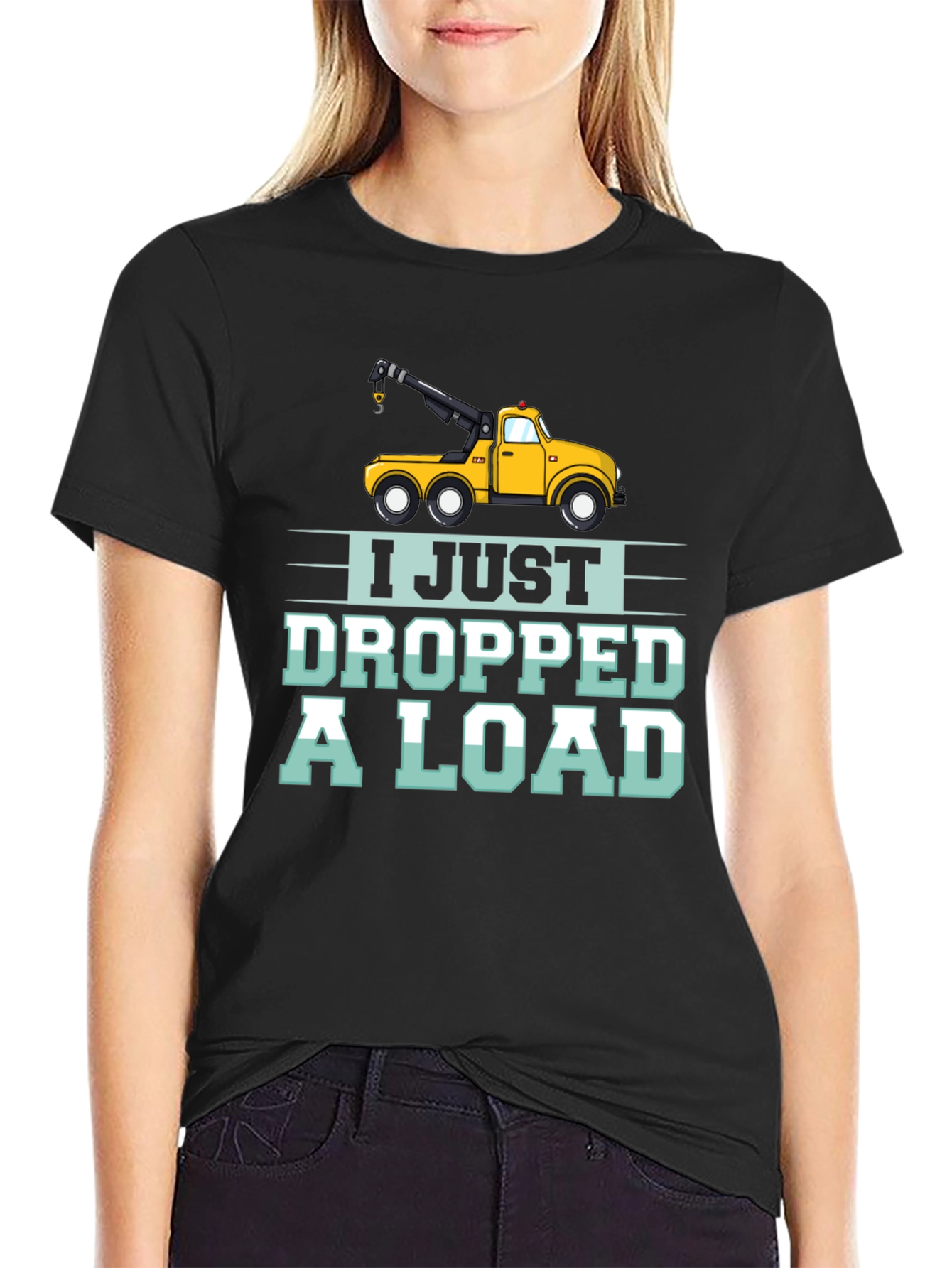 Black I Just Dropped a Load Tow Truck Humor T-Shirt view 2