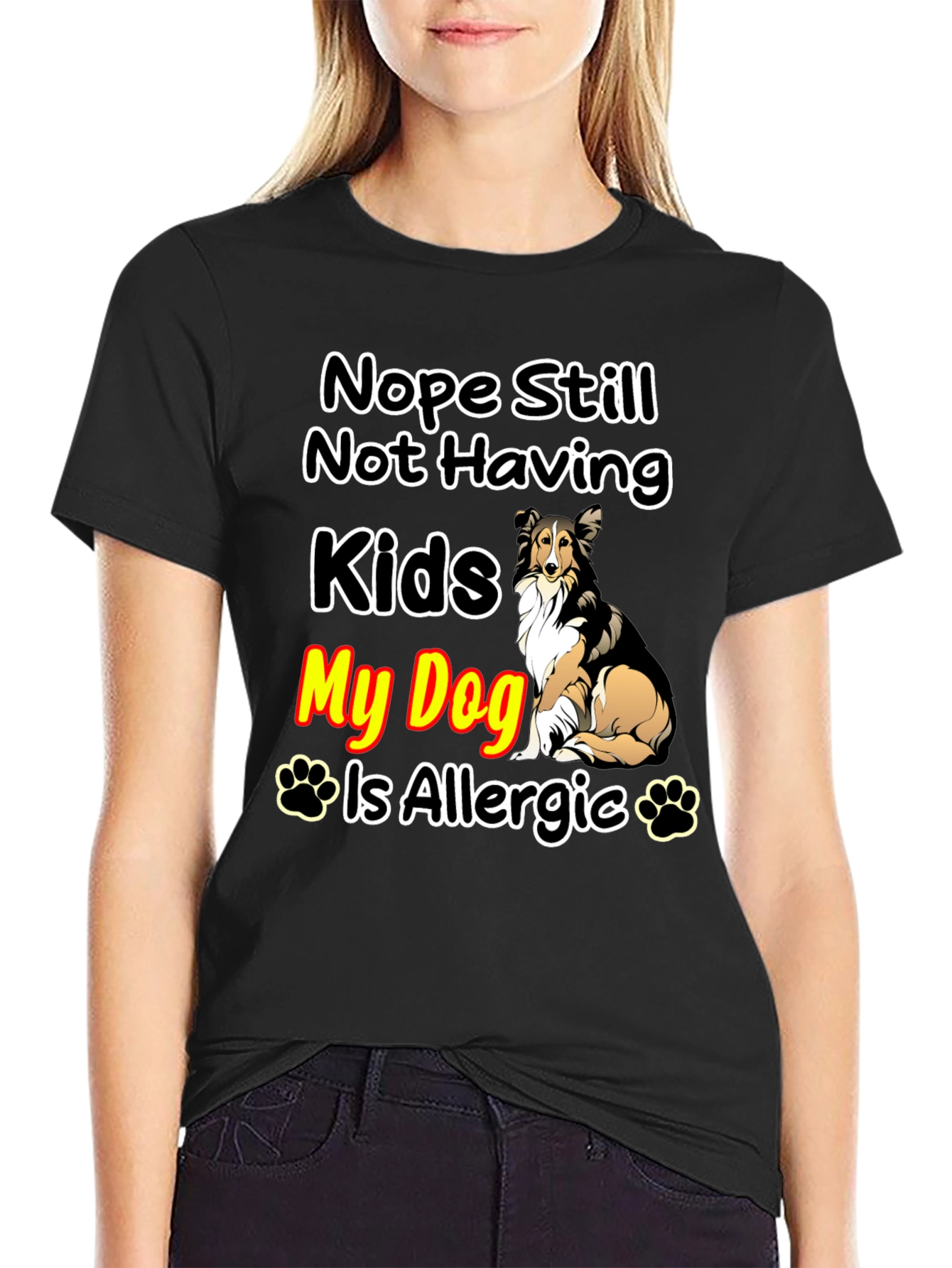 Black Nope Still Not Having Kids, My Dog Is Allergic T-Shirt view 2
