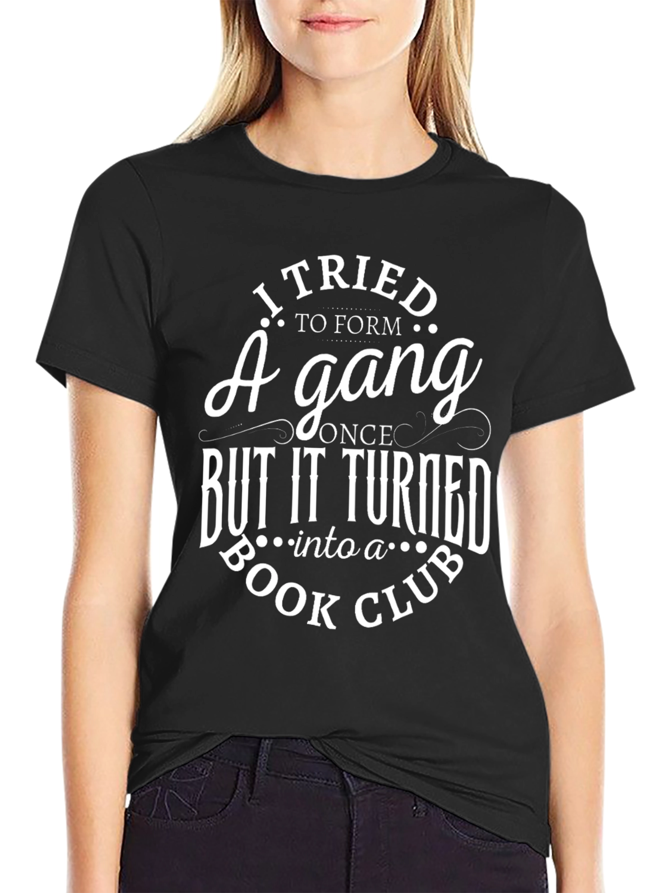 Black Funny Book Club T-Shirt - I Tried to Form A Gang view 2