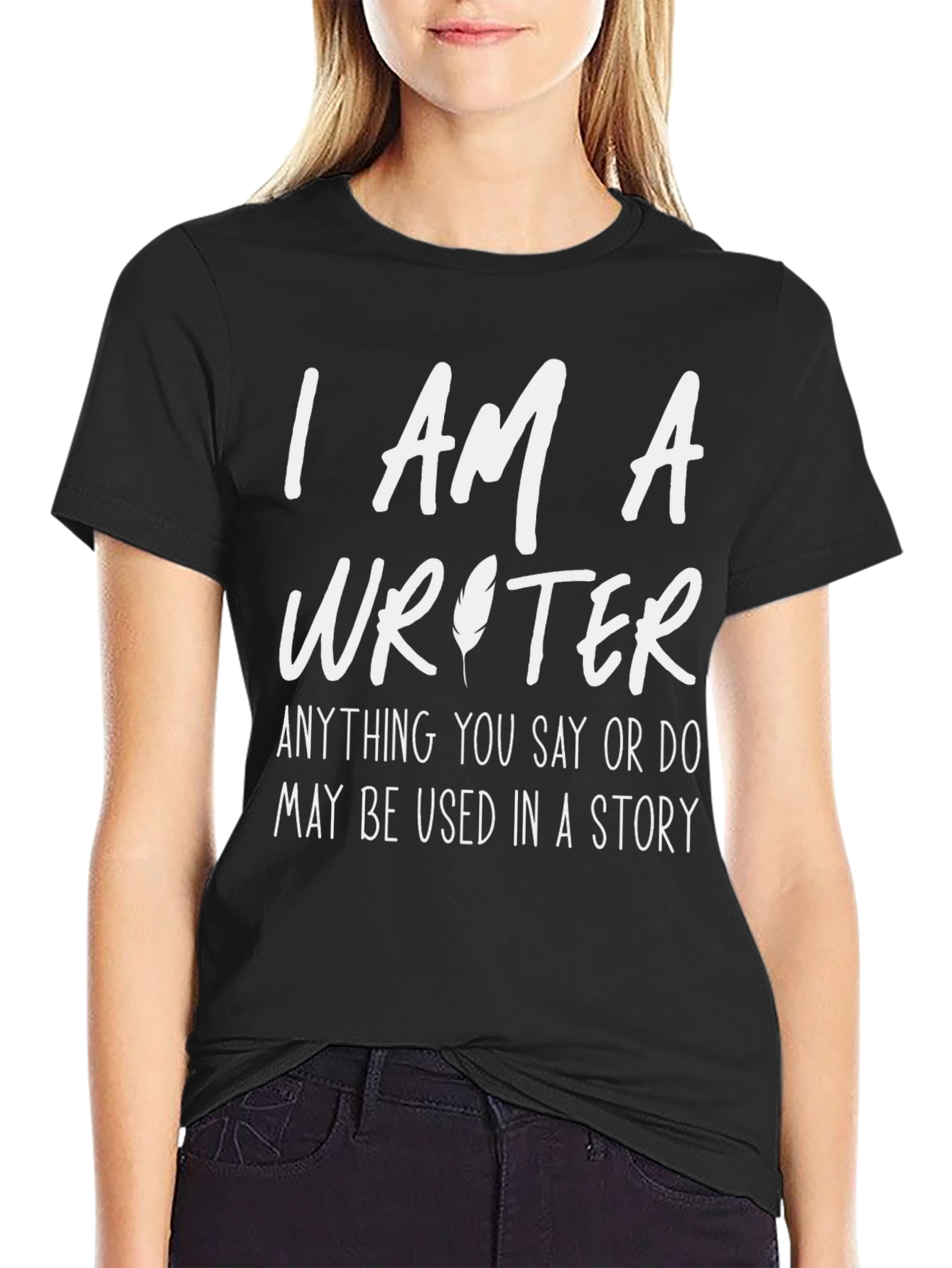 Black I AM A Writer - Funny Writer's T-Shirt view 2