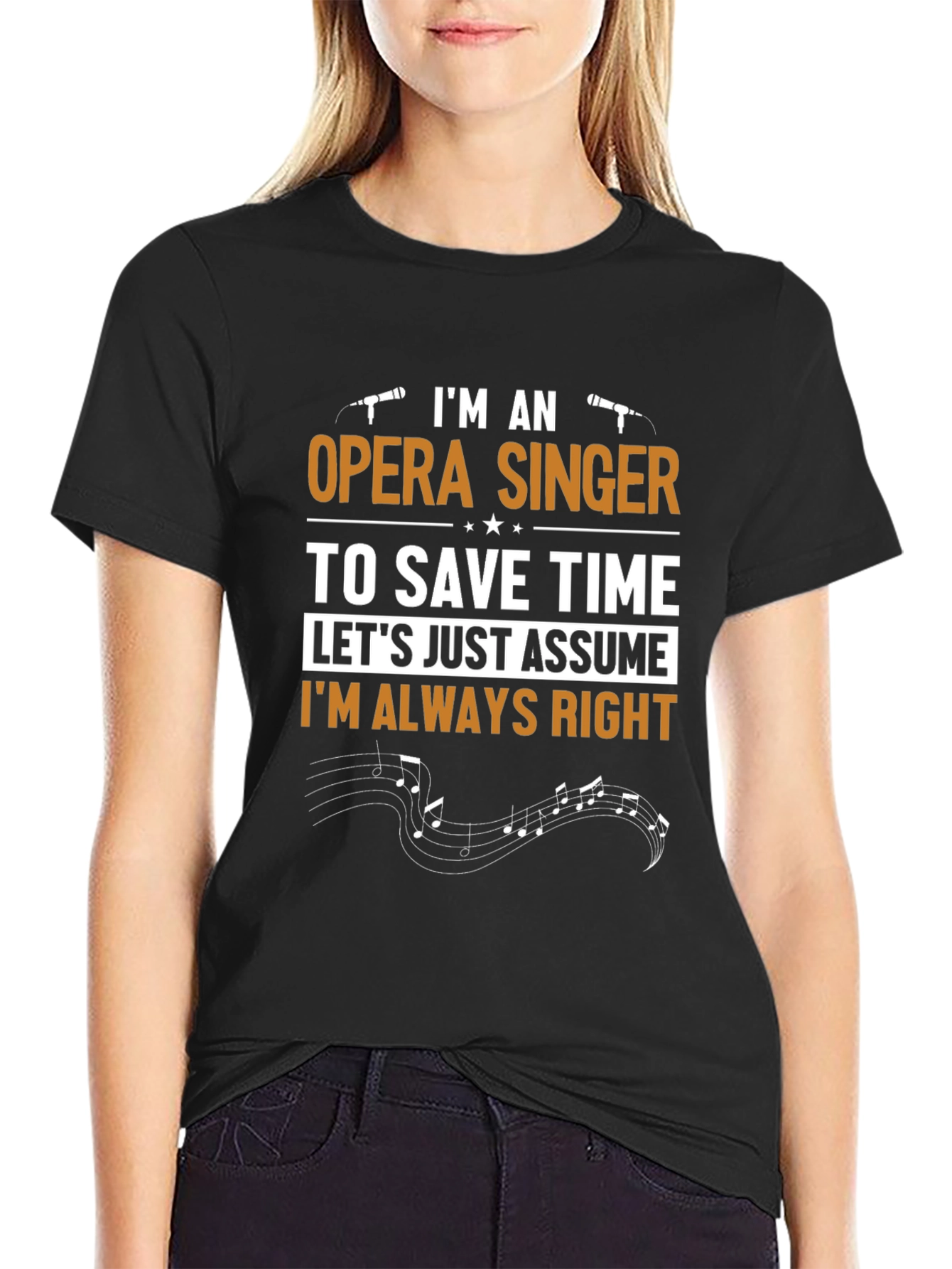 Black Opera Singer Always Right T-Shirt view 2