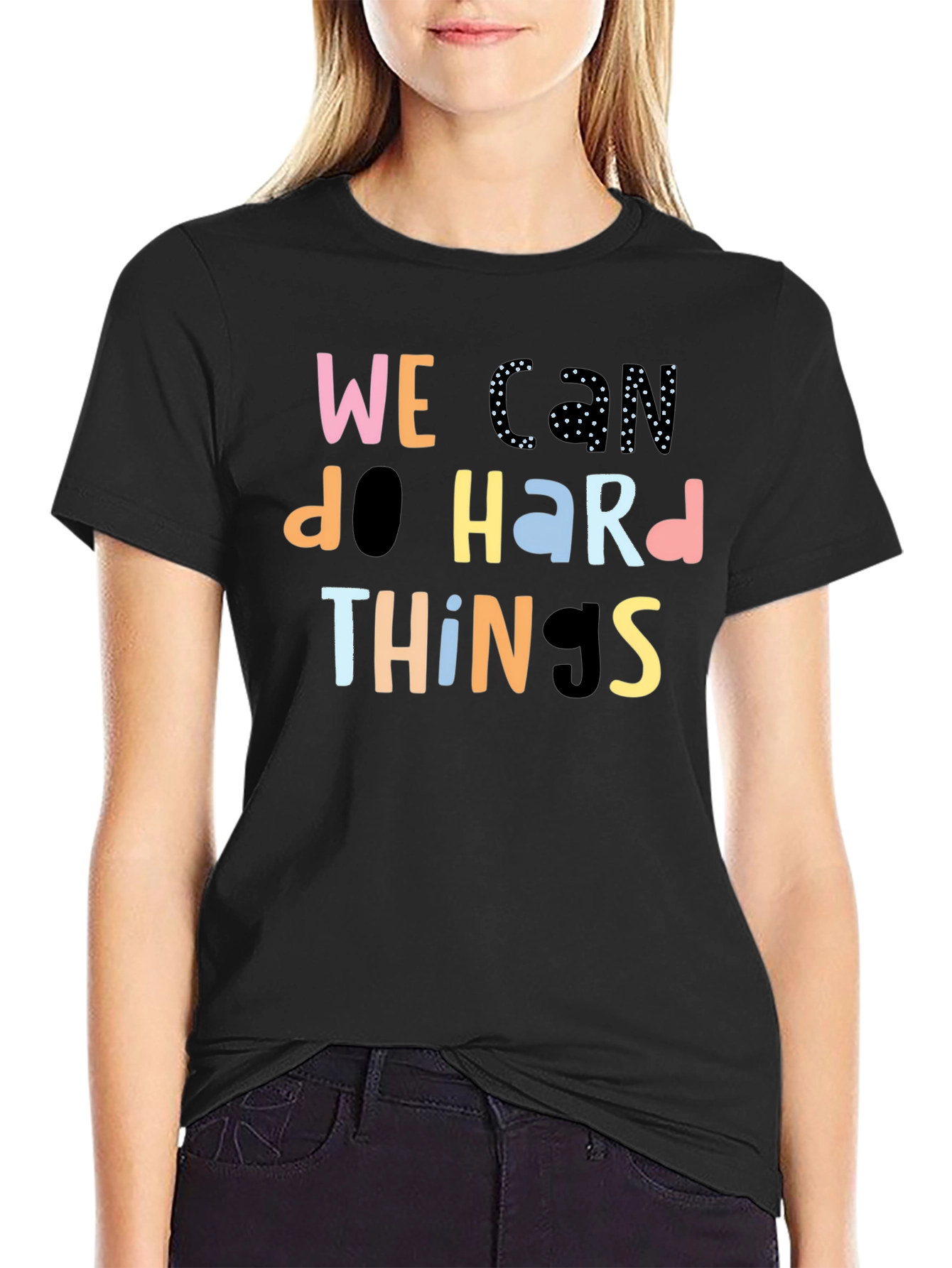Black We Can Do Hard Things Black T-Shirt view 2
