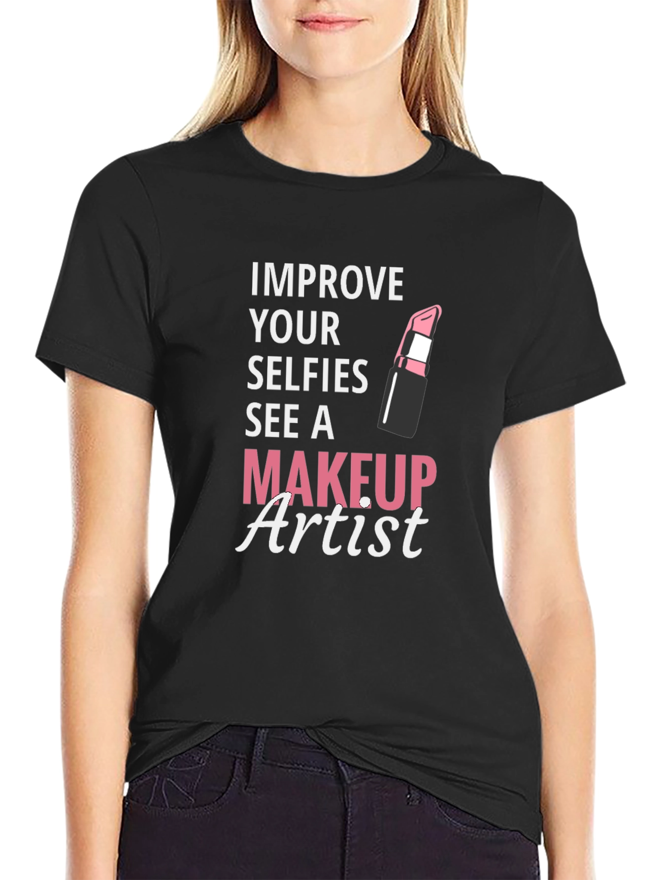 Black Makeup Artist T-Shirt - Improve Your Selfies view 2