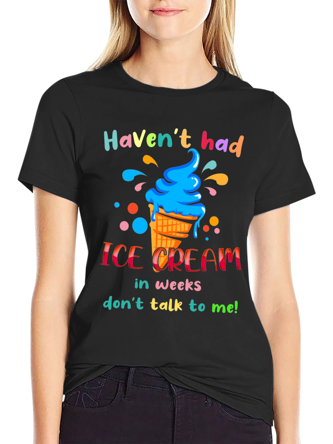 Black Haven't Had Ice Cream T-Shirt view 2