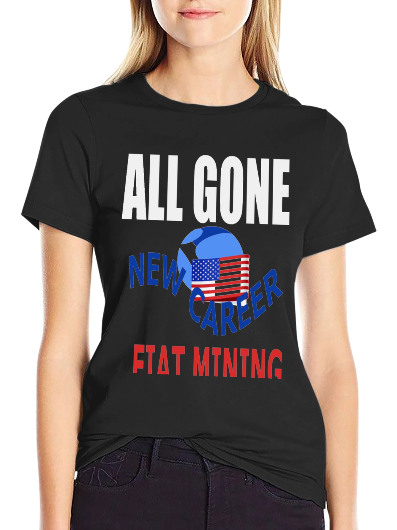 Black All Gone New Career Fiat Mining T-Shirt view 2