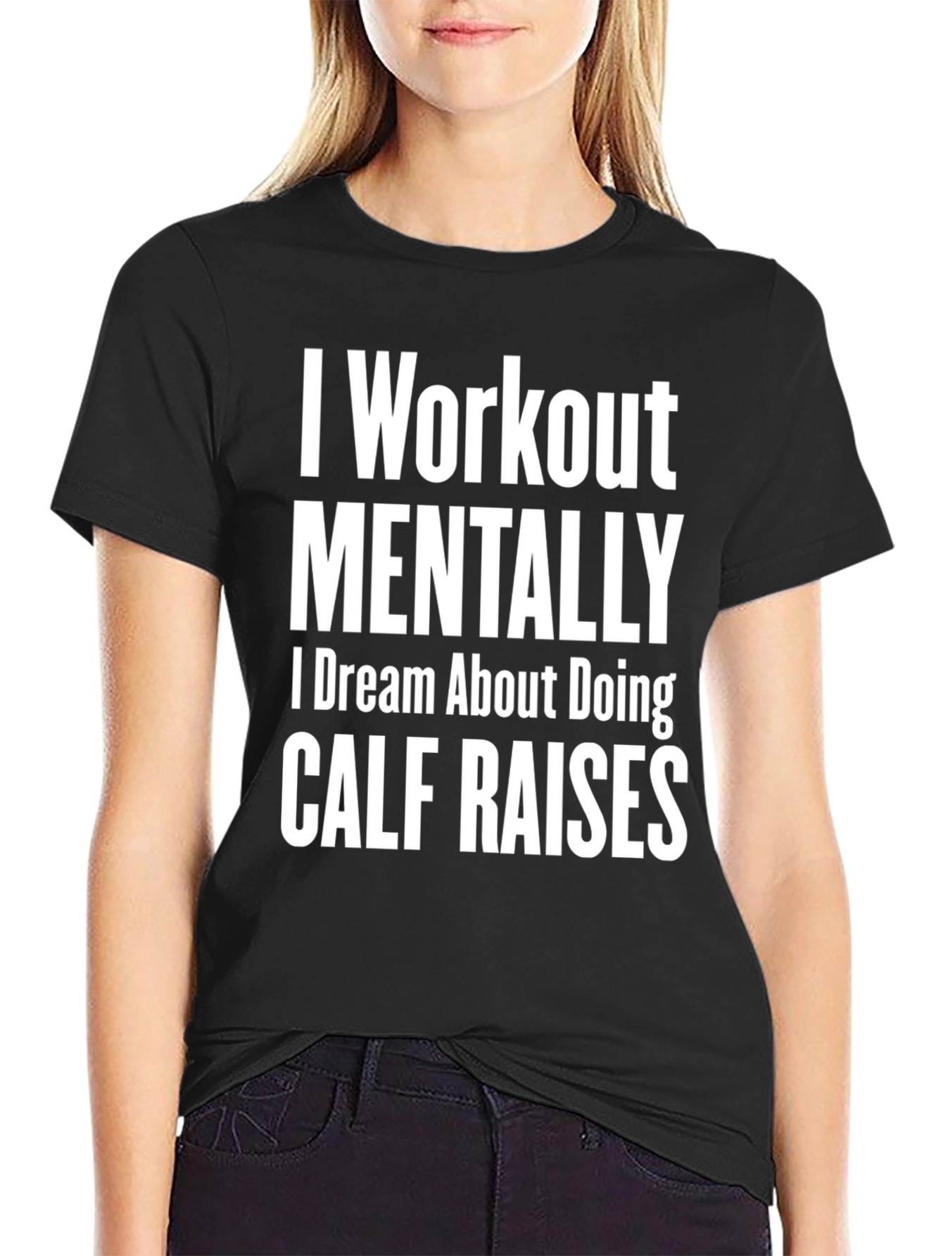 Black Funny Workout T-Shirt - Mental Calf Raises view 2