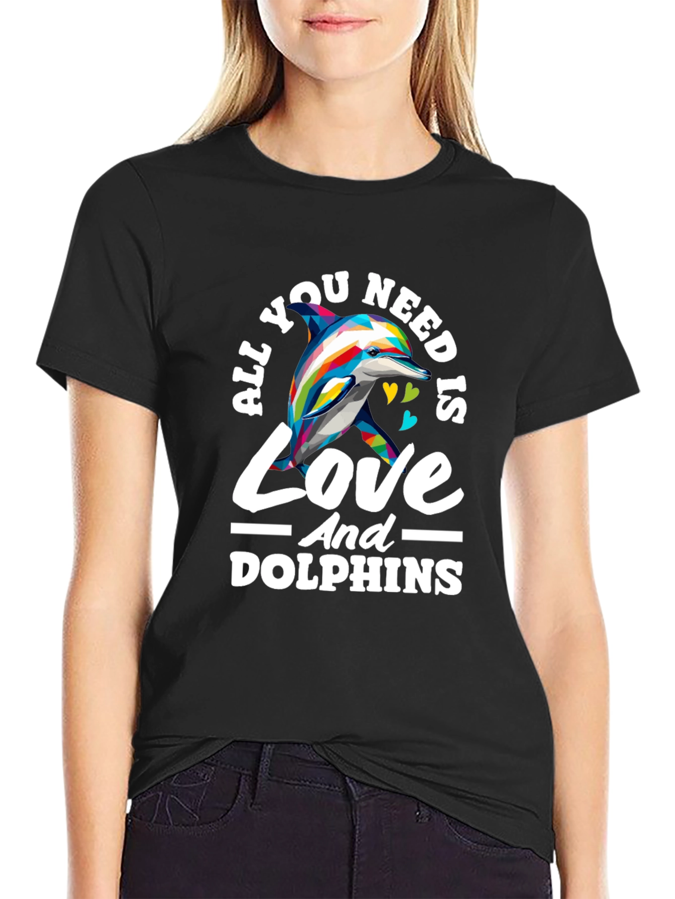 Black All You Need Is Love And Dolphins T-Shirt view 2