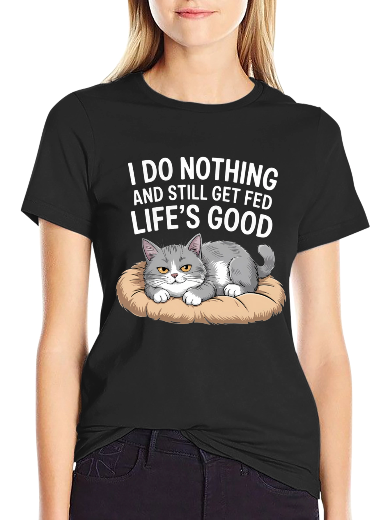 Black Funny Cat T-Shirt: I Do Nothing and Still Get Fed view 2