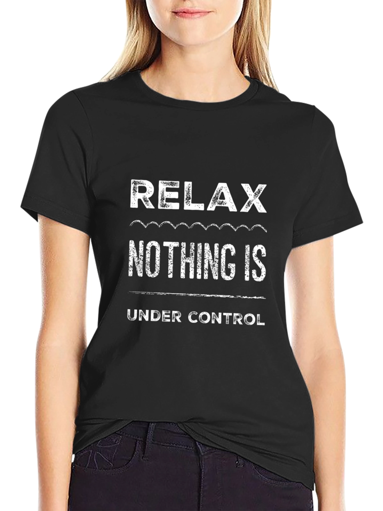 Black Relax Nothing Is Under Control Graphic T-Shirt view 2