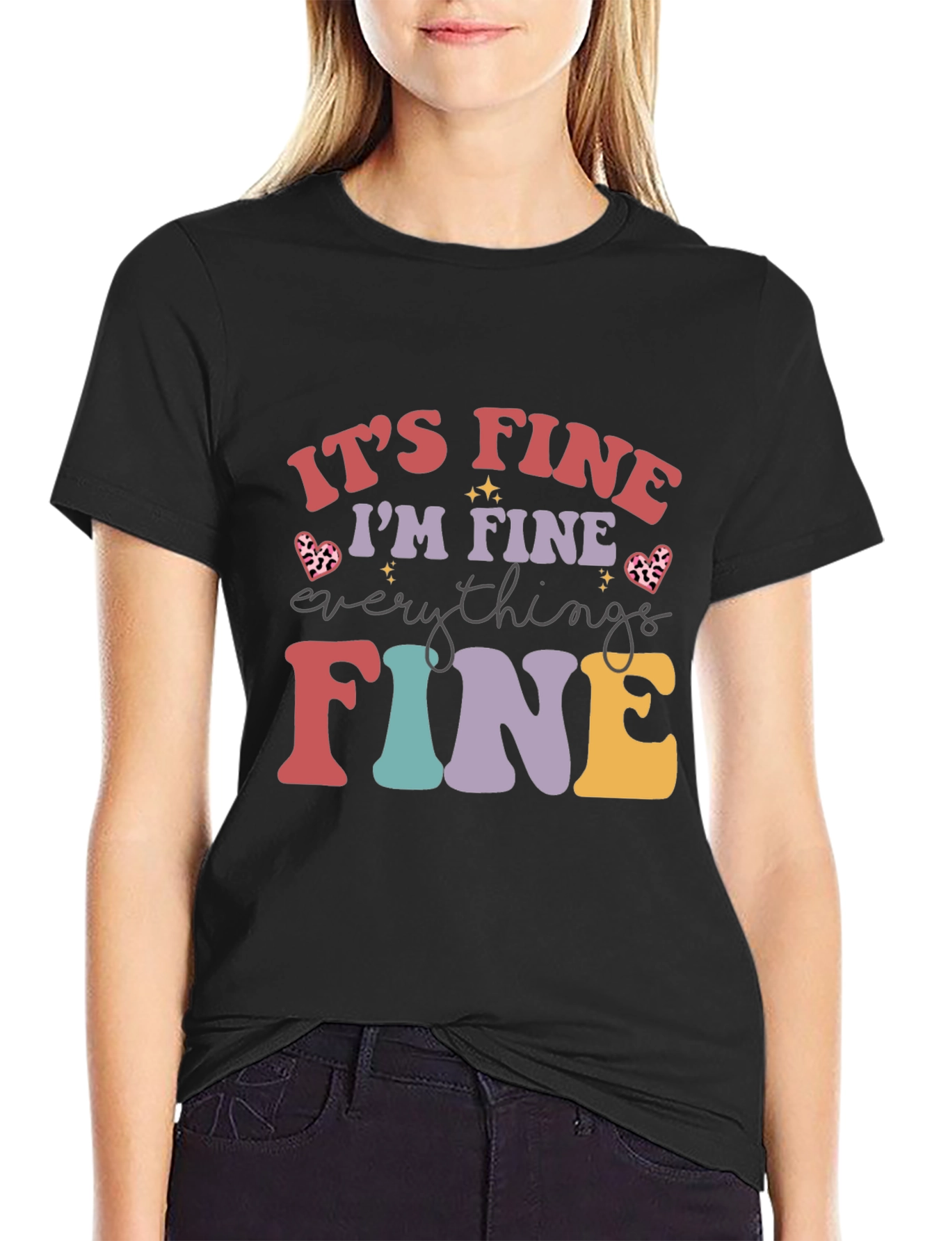 Black It's Fine I'm Fine Everything Is Fine T-Shirt view 2