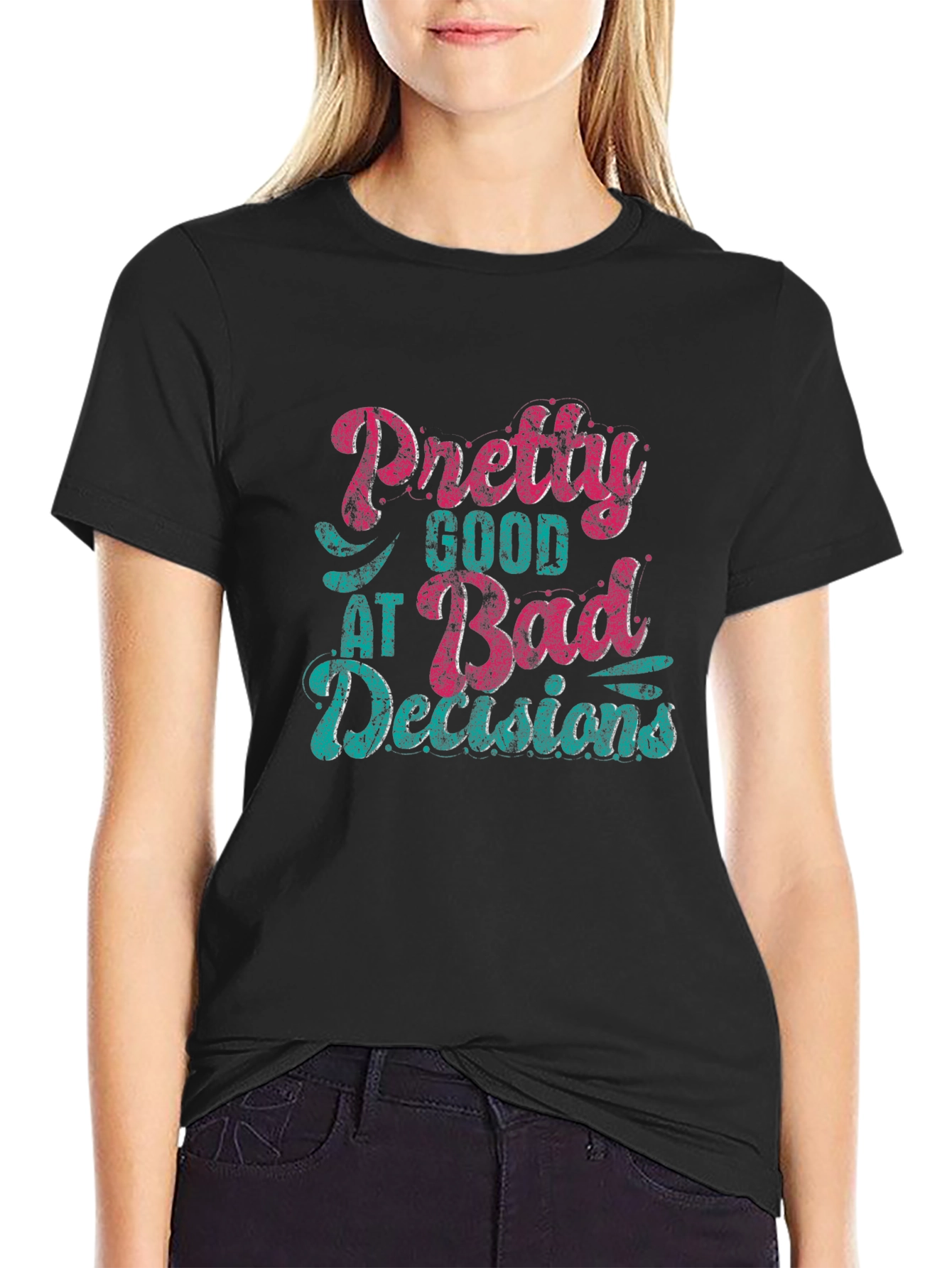Black Pretty Good at Bad Decisions T-Shirt view 2