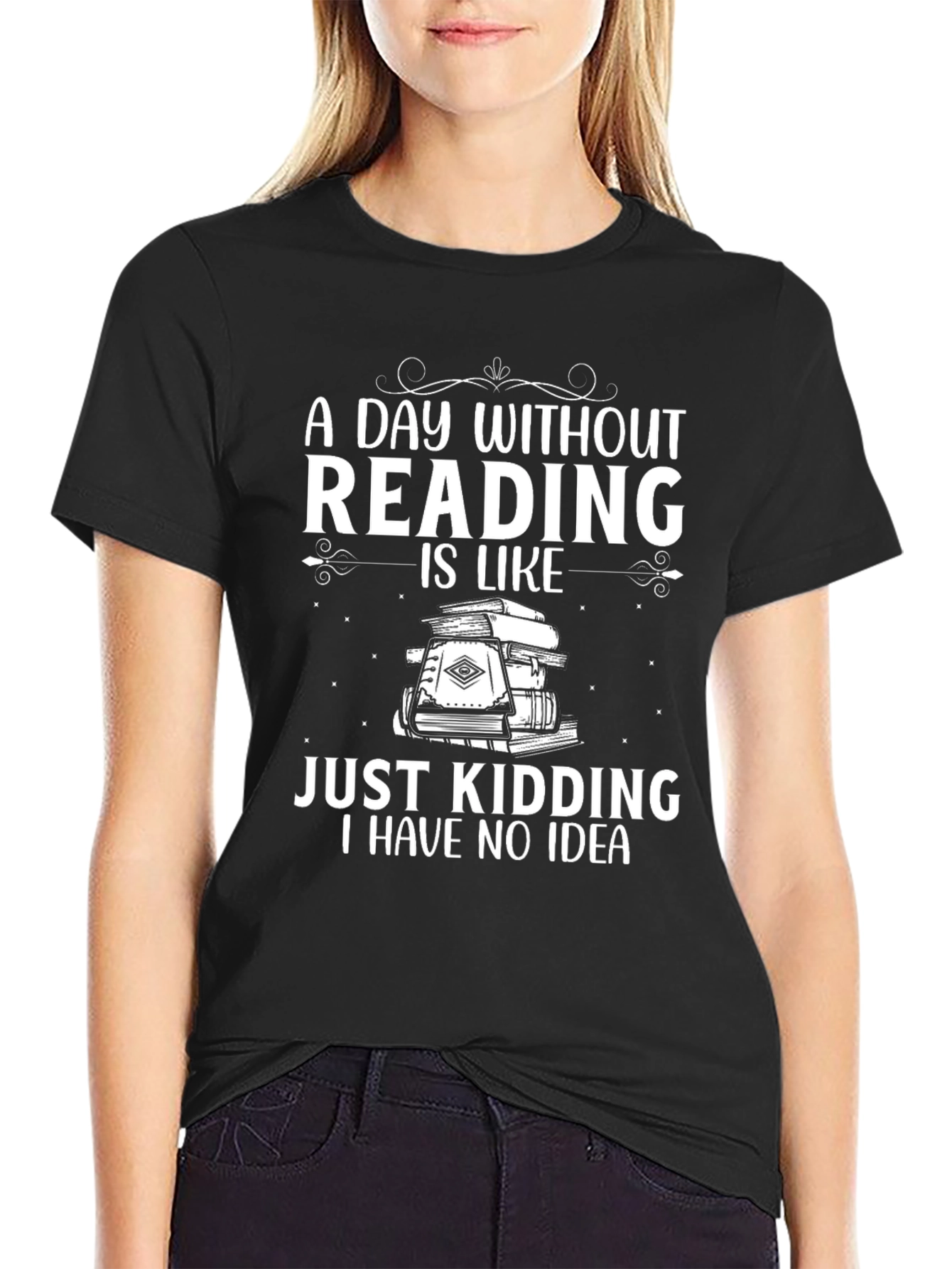 Black Reading T-Shirt: A Day Without Reading Funny Tee view 2