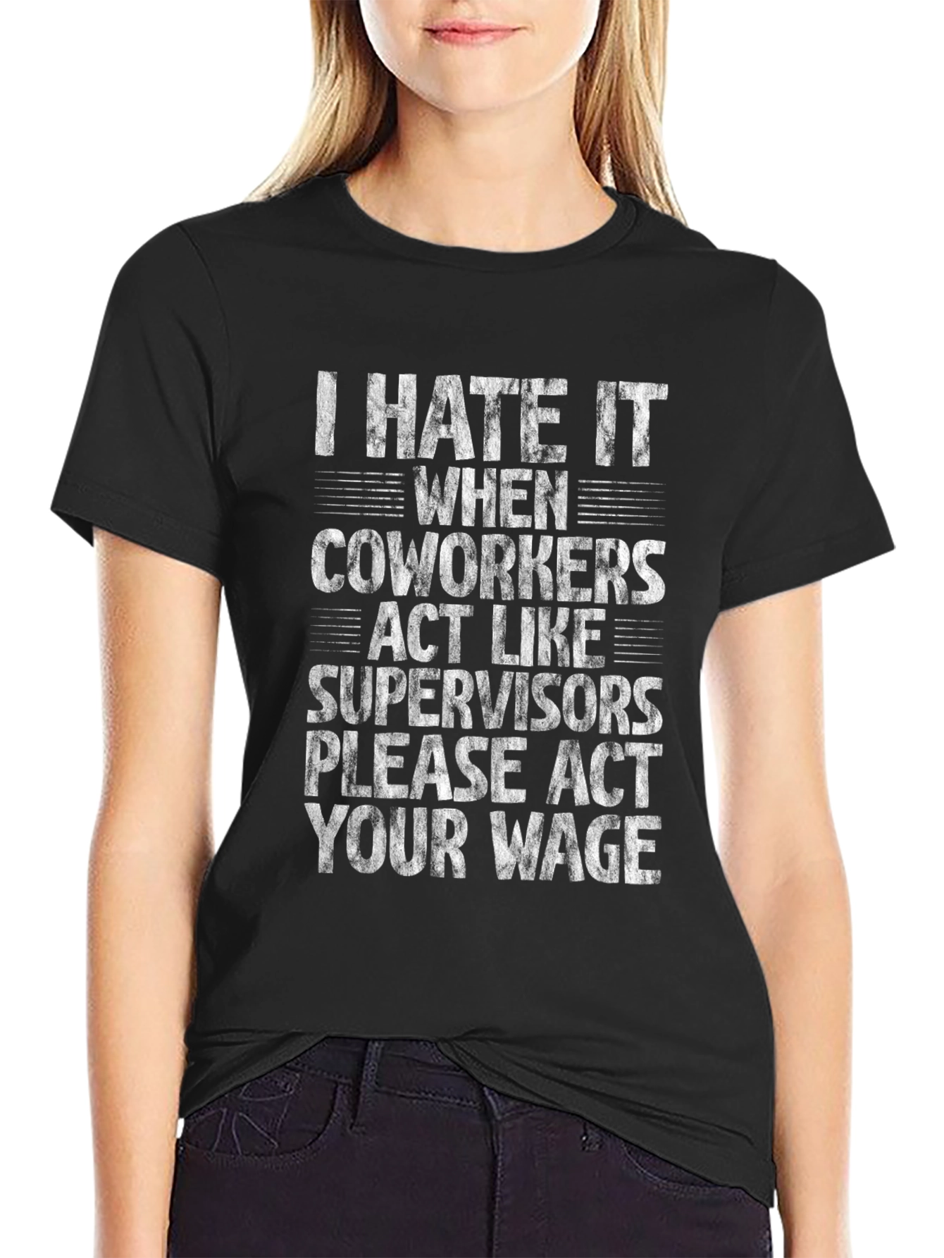 Black Funny Sarcastic Work T-Shirt - Act Your Wage view 2