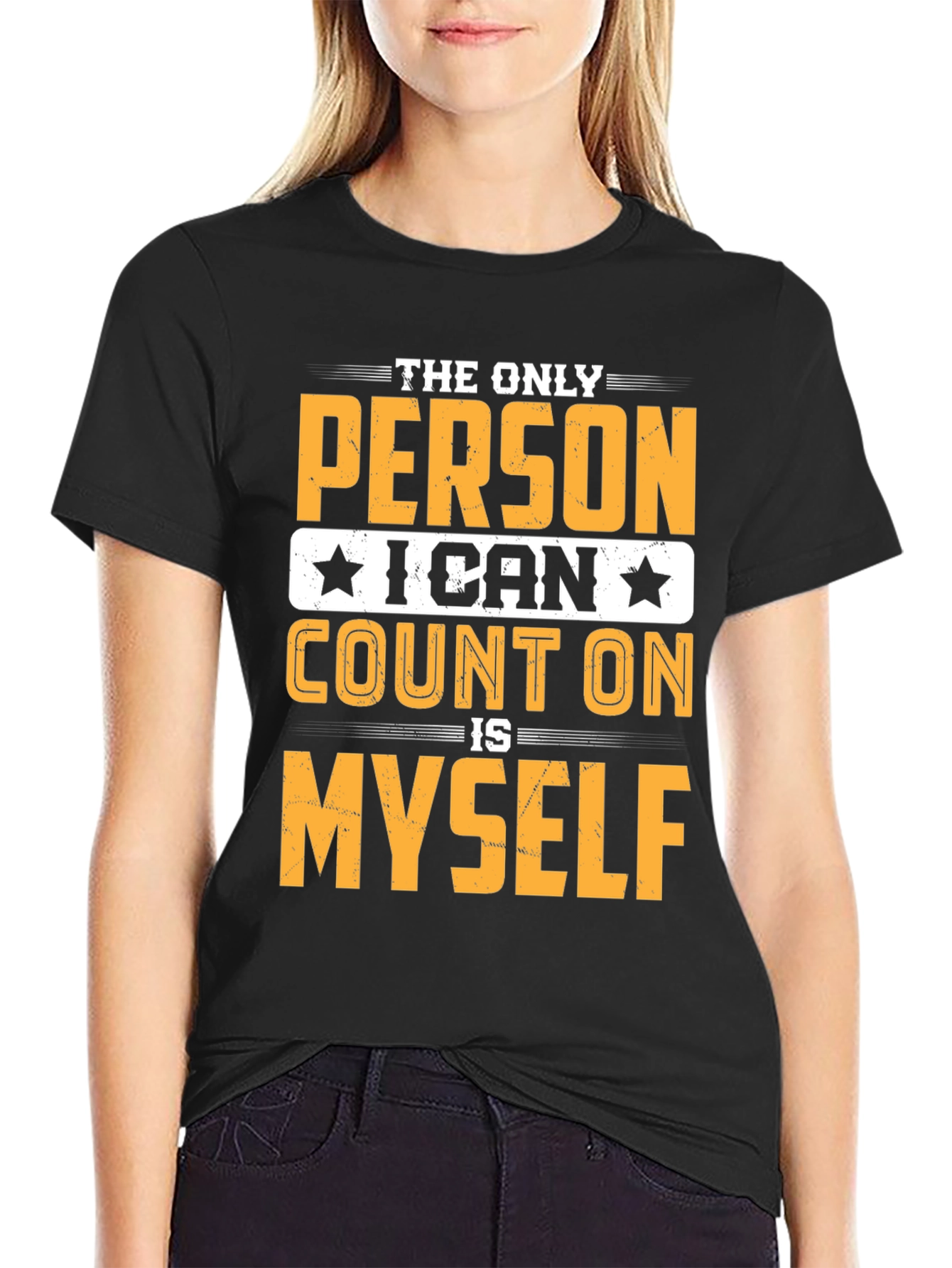 Black The Only Person I Can Count On T-Shirt view 2