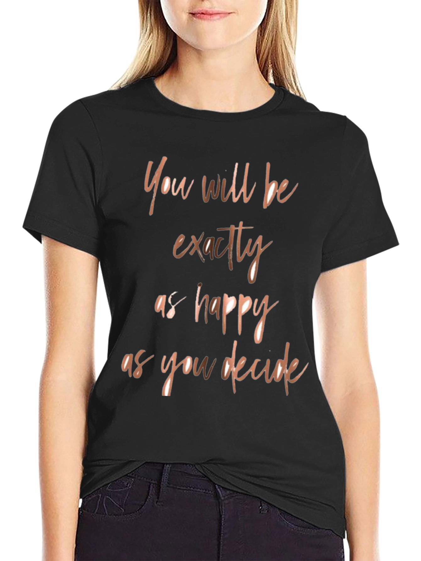 Black Inspirational Quote T-Shirt - Happy as You Decide view 2