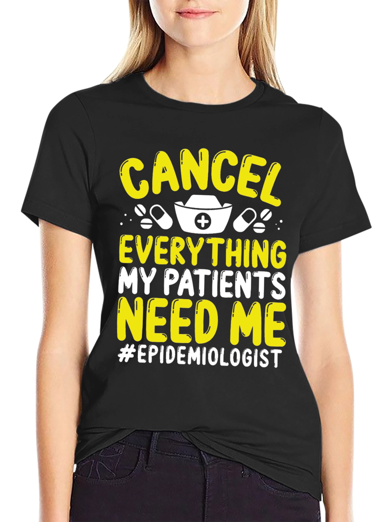 Black Epidemiologist T-Shirt: Cancel Everything, My Patients Need Me view 2