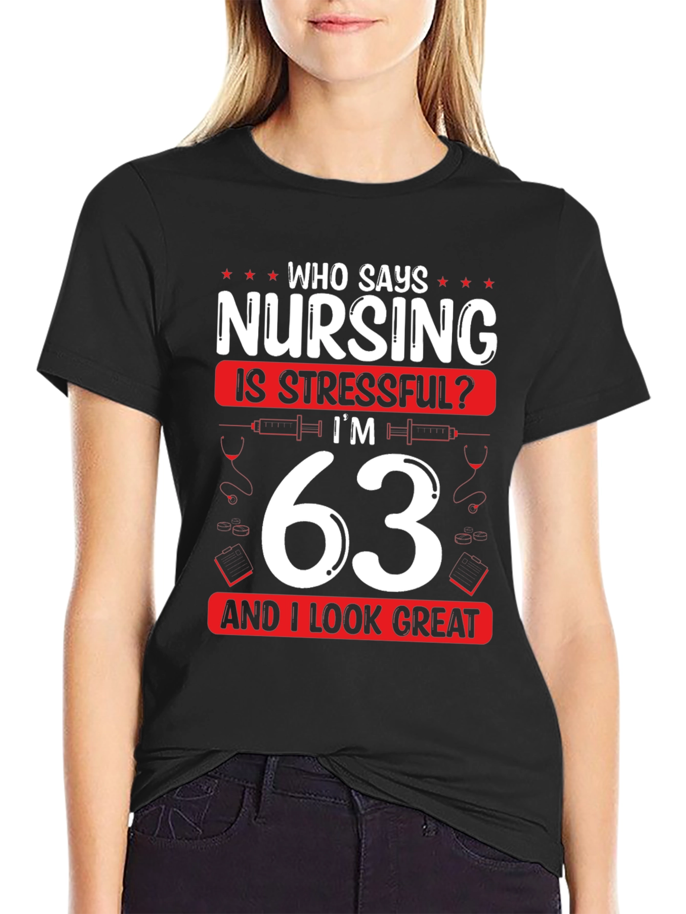 Black Funny 63 Year Old Nurse T-Shirt - Stressful? view 2