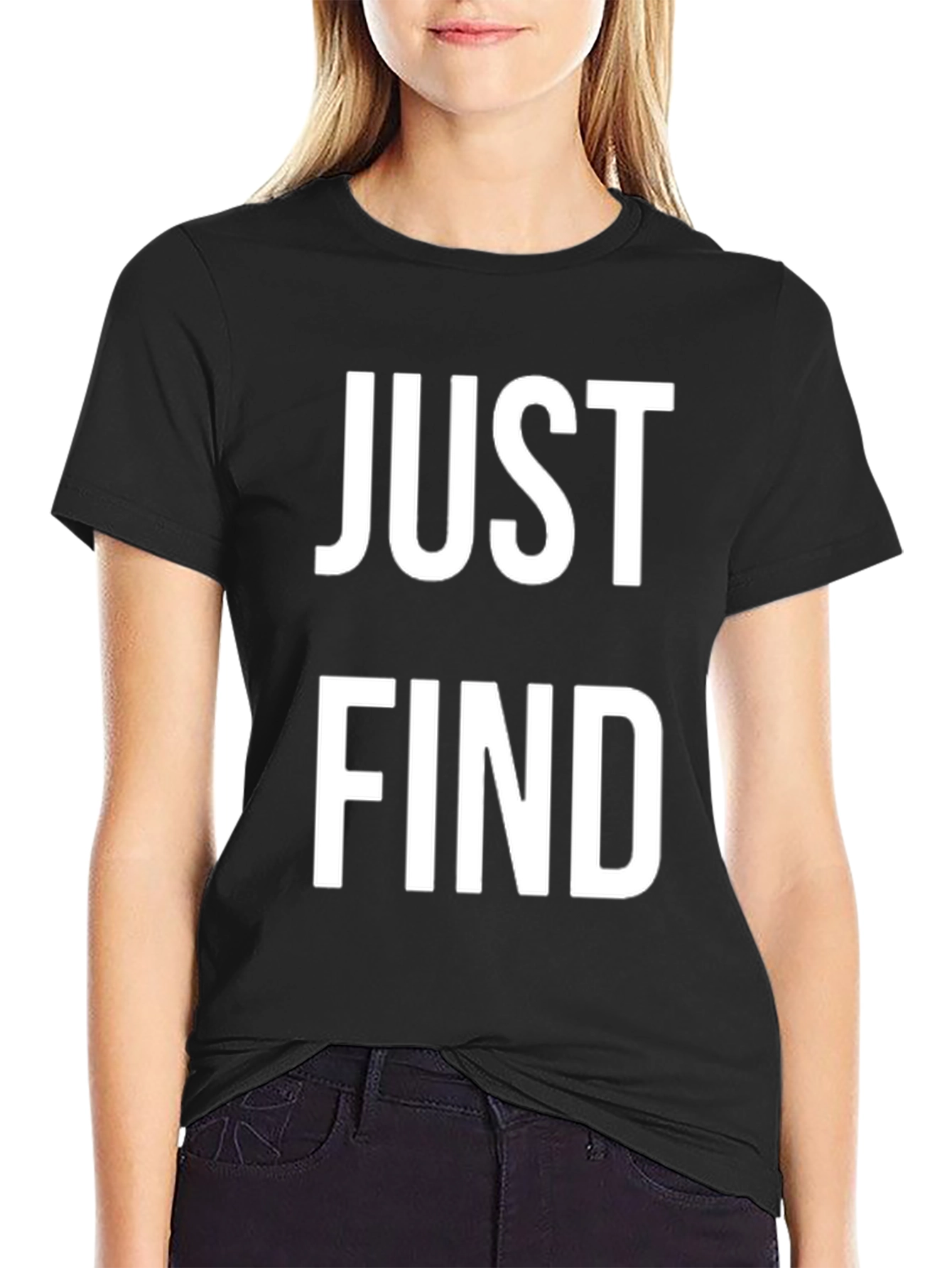 Black Just Find T-Shirt - Bold Statement Tee view 2