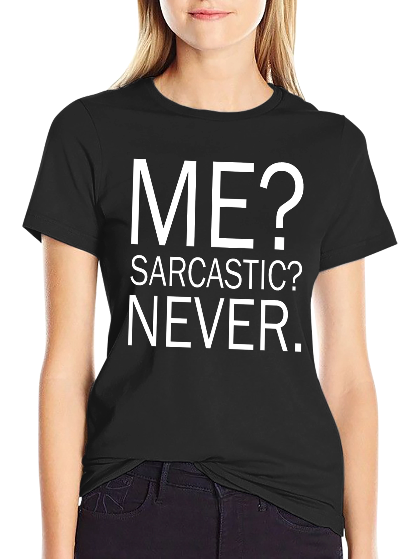 Black Sarcastic Humor T-Shirt - ME? NEVER. view 2
