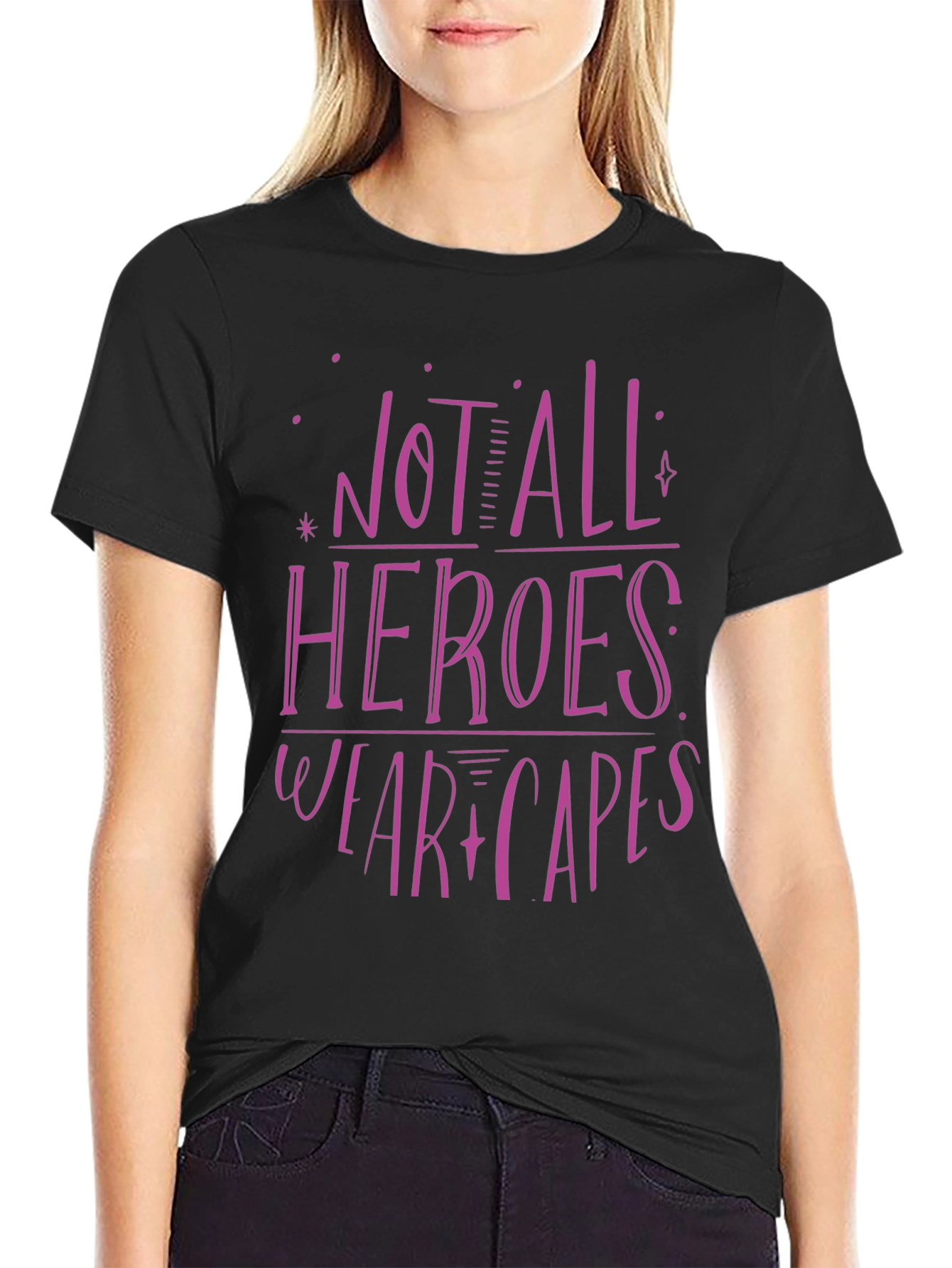 Not All Heroes Wear Capes T-Shirt - 2