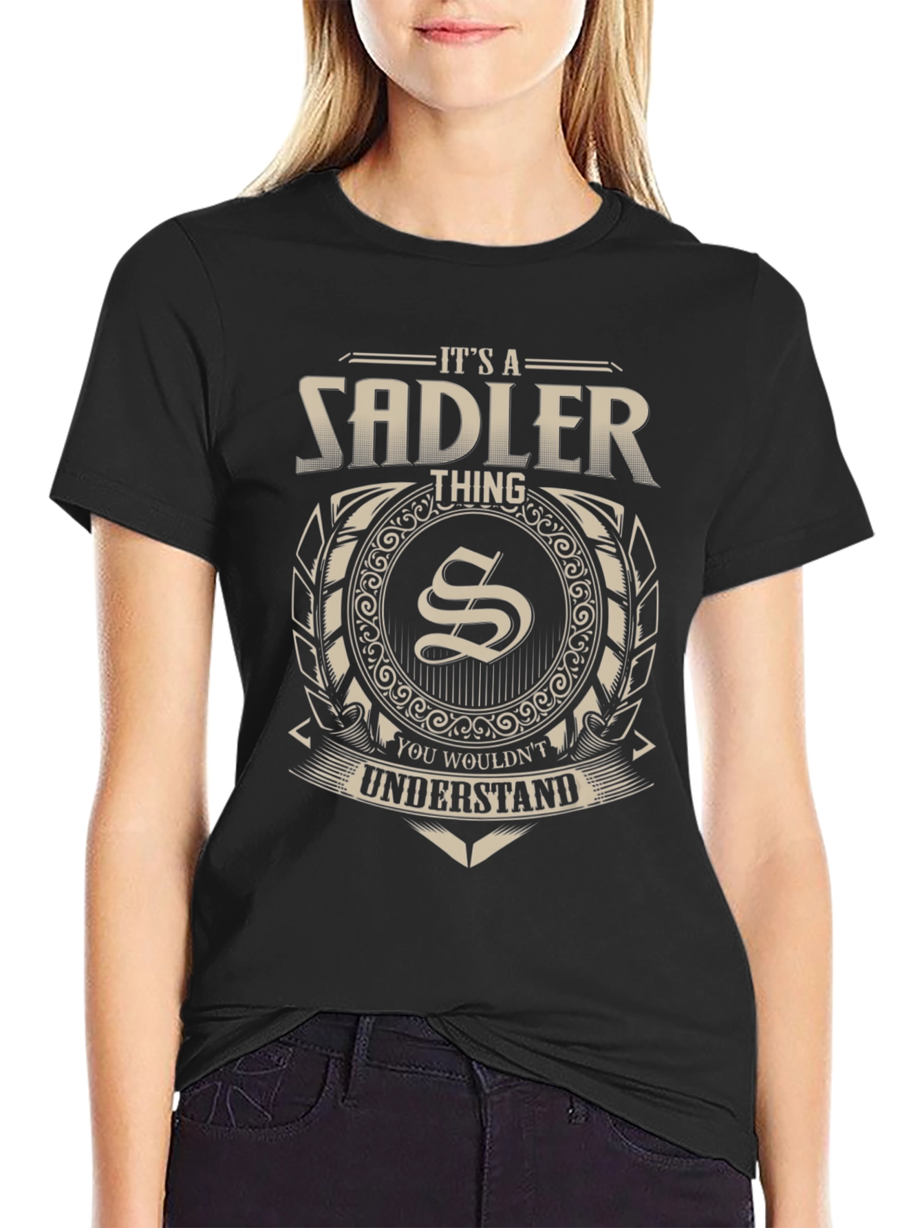 Black It's a Sadler Thing T-Shirt - You Wouldn't Understand view 2