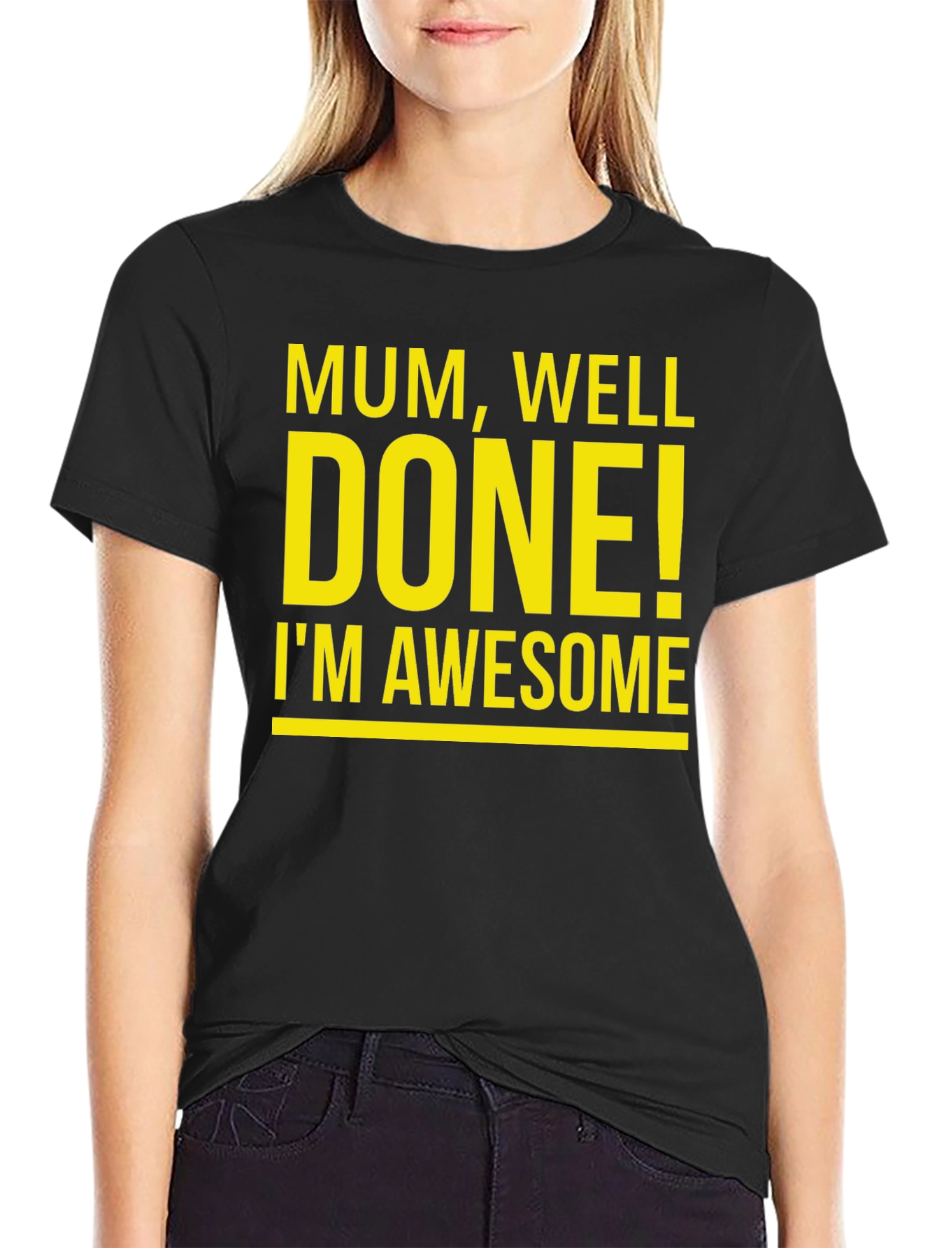 Black Mum Well Done I'm Awesome T-Shirt view 2