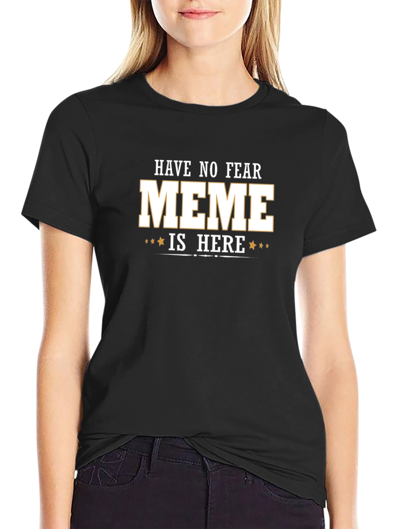 Black Have No Fear Meme Is Here T-Shirt view 2