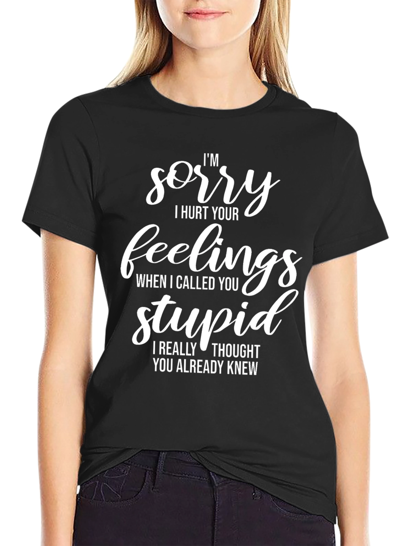 Black Funny Apology Tee - I'm Sorry I Called You Stupid view 2