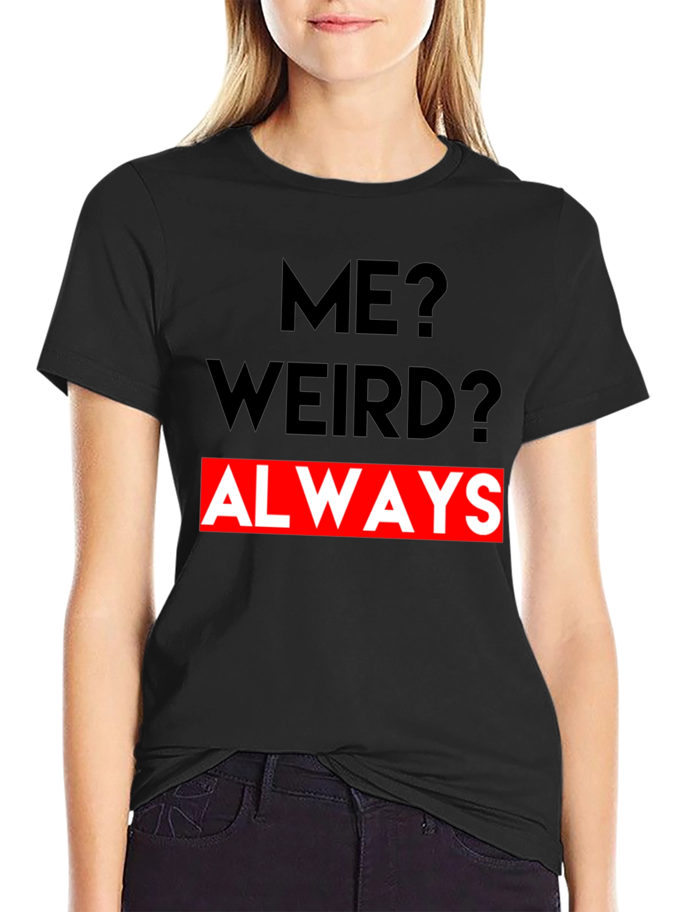 Black Me? Weird? Always - Graphic Tee view 2