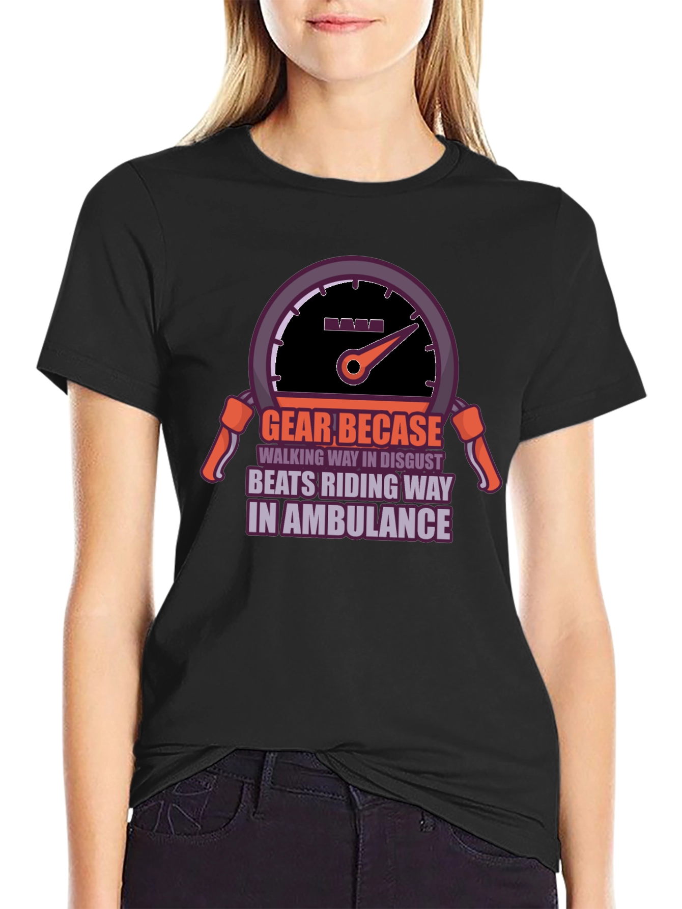 Black Gear Because T-Shirt - Riding in Ambulance Graphic Tee view 2